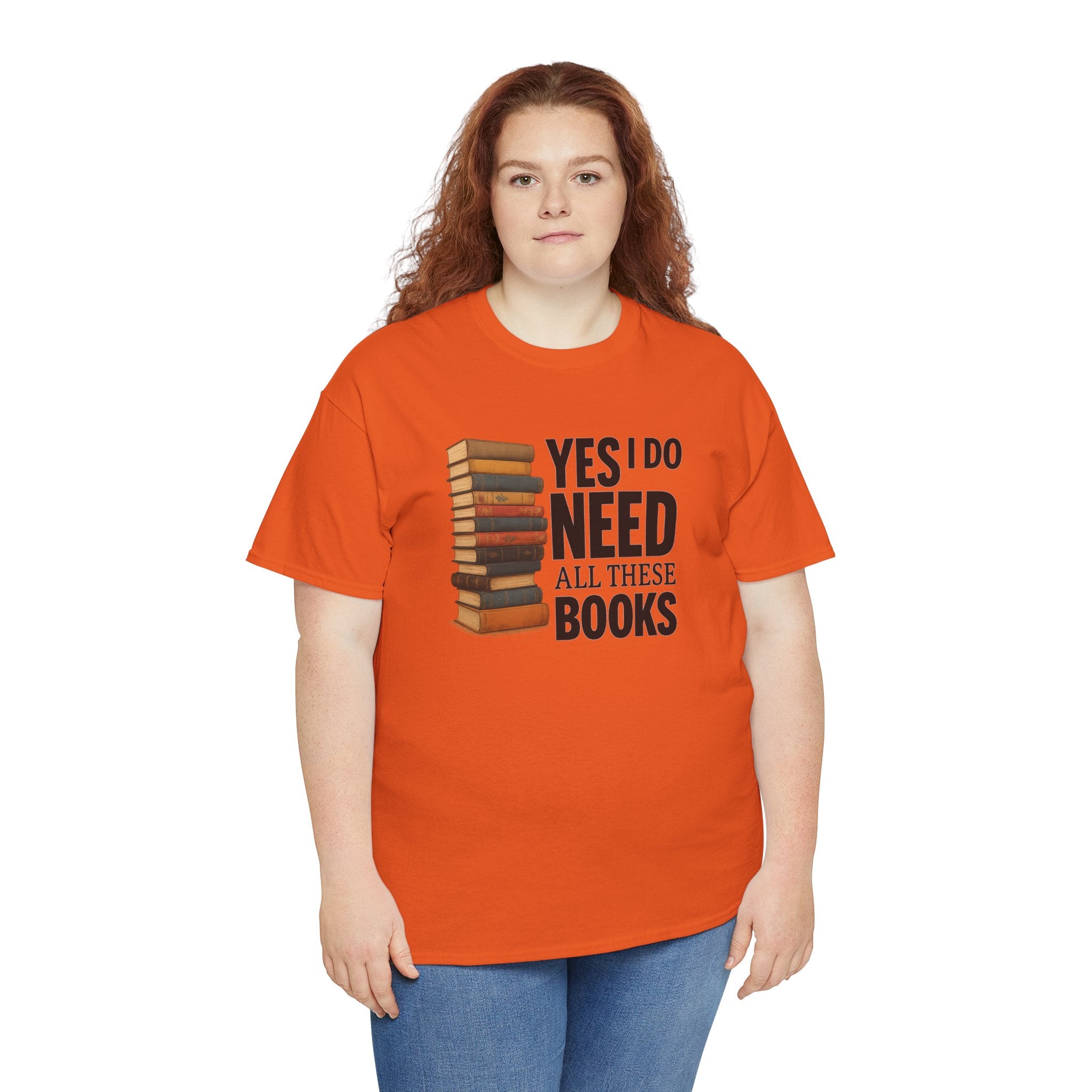 Yes, I Do Need All These Books T-shirt - Book Lover T-Shirt, Reading Gift, Library Enthusiast Shirt, Bookworm Apparel, Literary Humor Tee