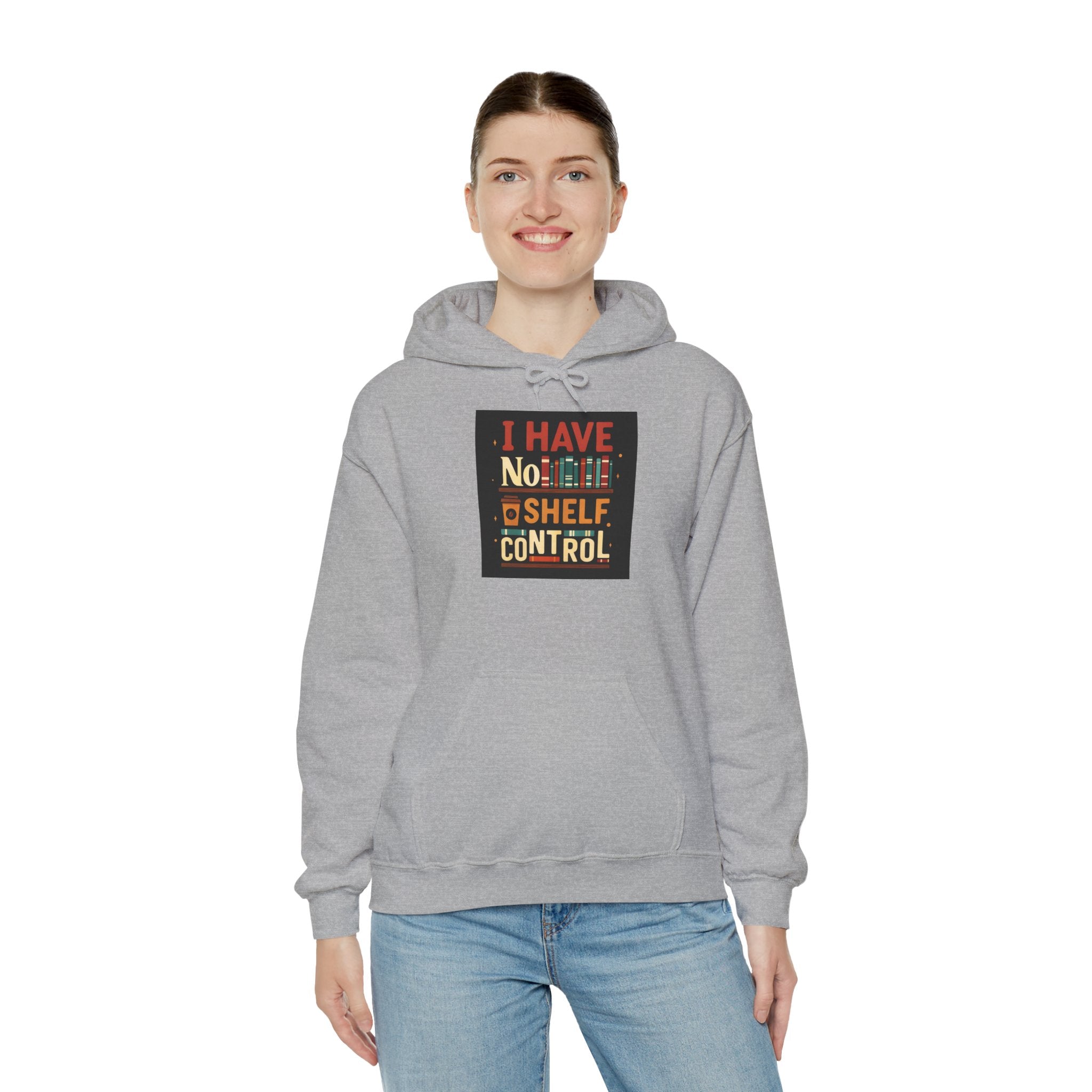 I Have No Shelf Control Hoodie, Cozy Sweatshirt, Funny Gift for Book Lovers, Literary Apparel, Comfortable Casual Wear