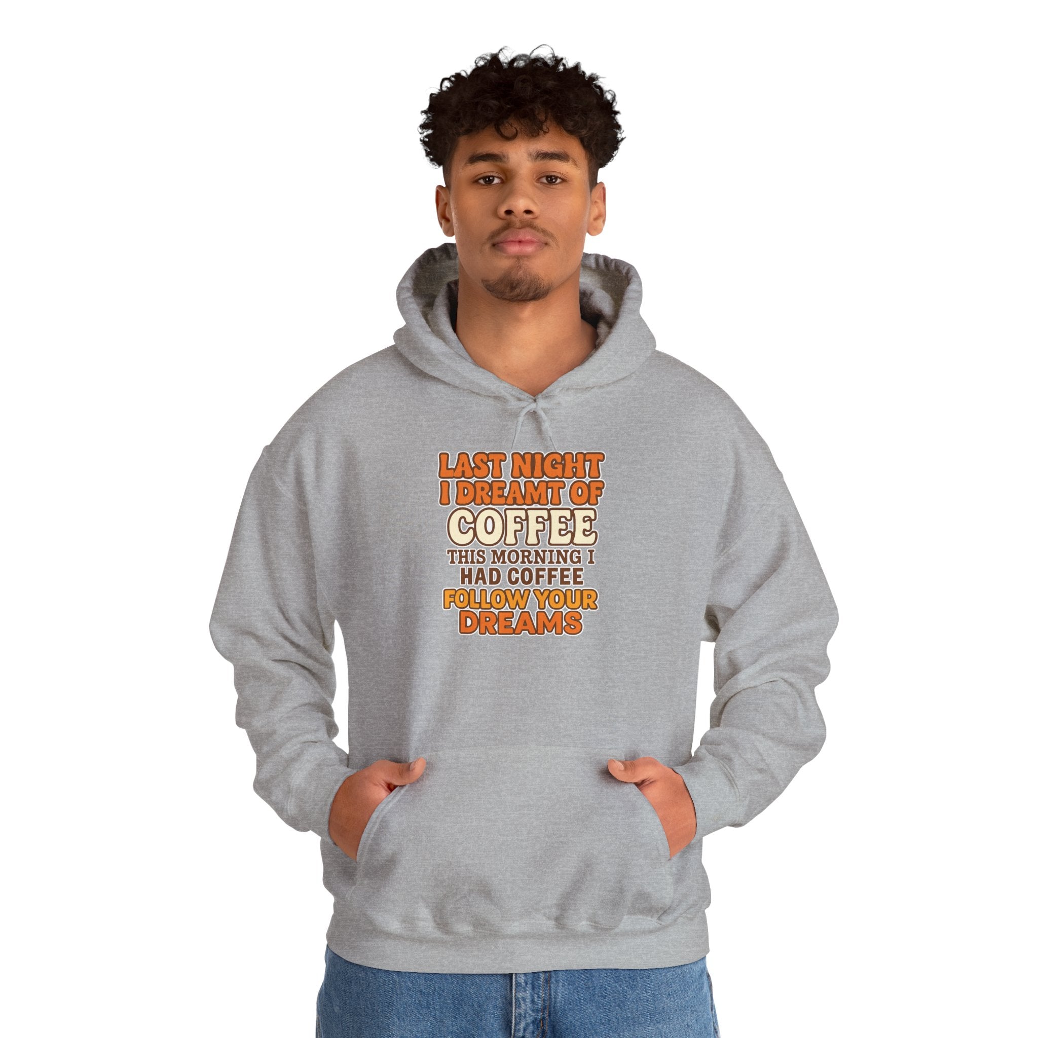 Dream of Coffee Follow Your Dreams Coffee-Inspired Unisex Hoodie, Cozy Sweatshirt Gift, Coffee Lover Sweatshirt, Perfect for Casual Days, Unique Graphic