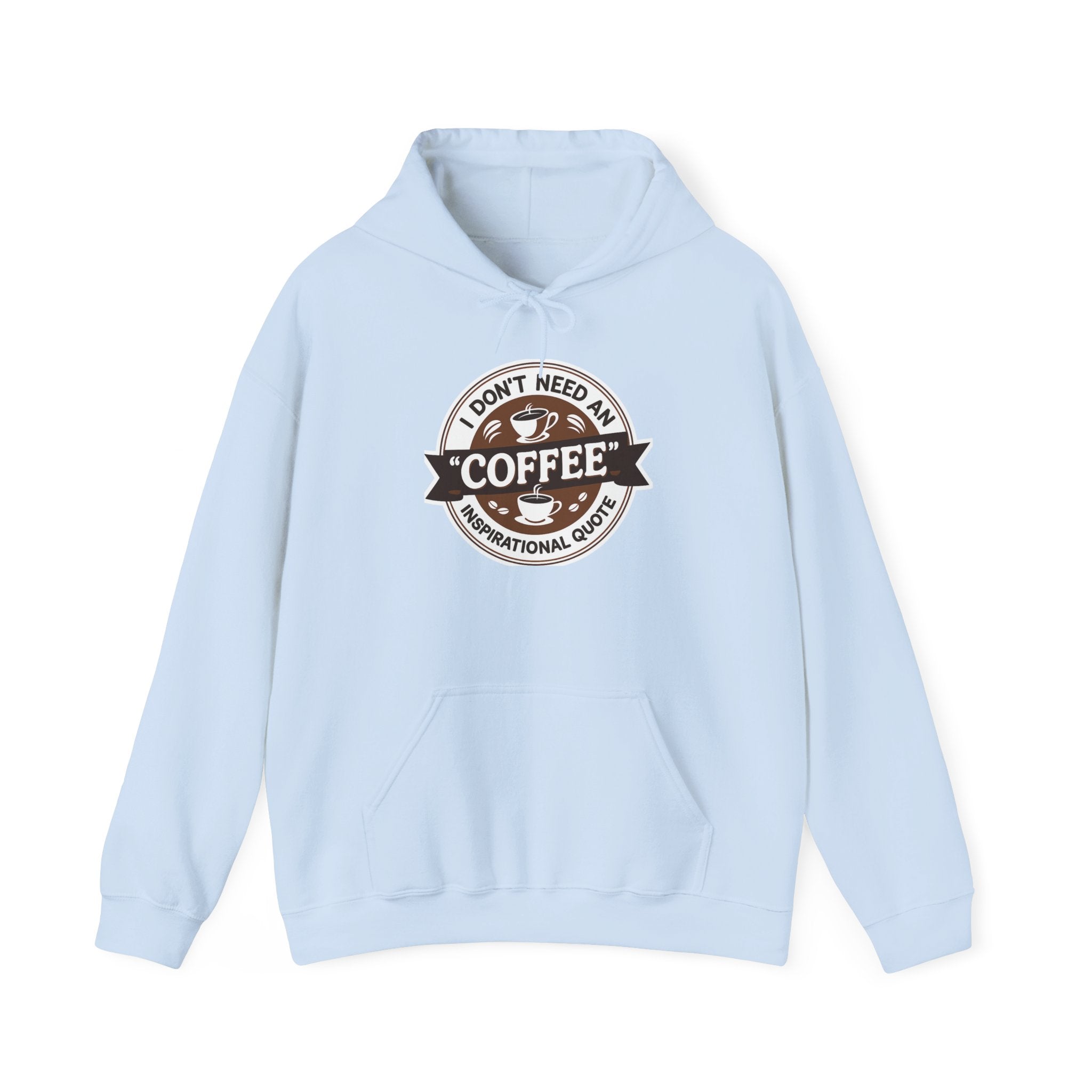 No Inspirational Quotes, just Coffee - Coffee Lovers Unisex Hoodie, Cozy Sweatshirt for Coffee Enthusiasts, Gift for Birthdays, Relaxed Vibe, Perfect for Chill Days