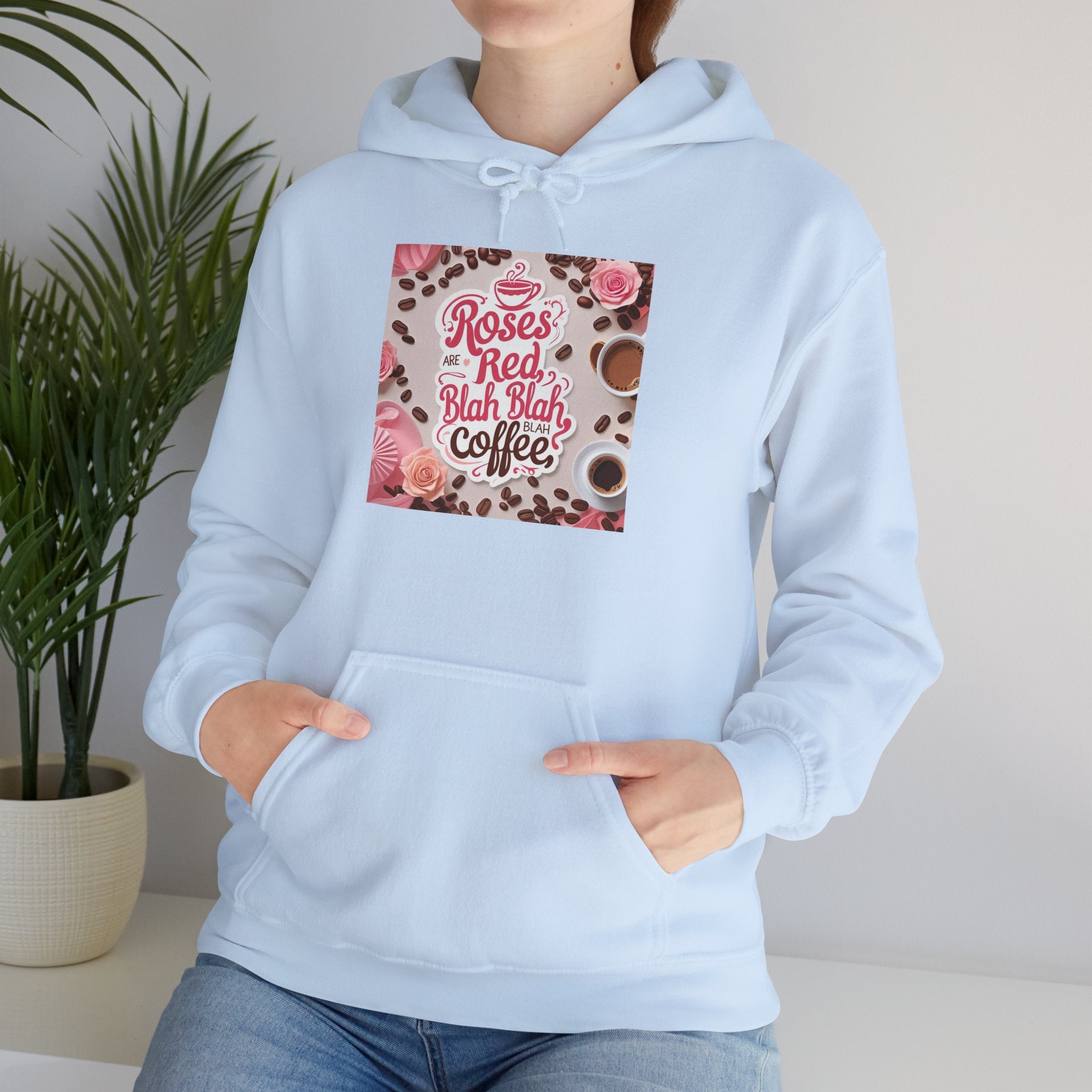 Roses are red...blah, blah blah, COFFEE! Vibrant Rich Coffee Hoodie, Perfect Gift for Coffee Enthusiasts, Ideal for Birthdays