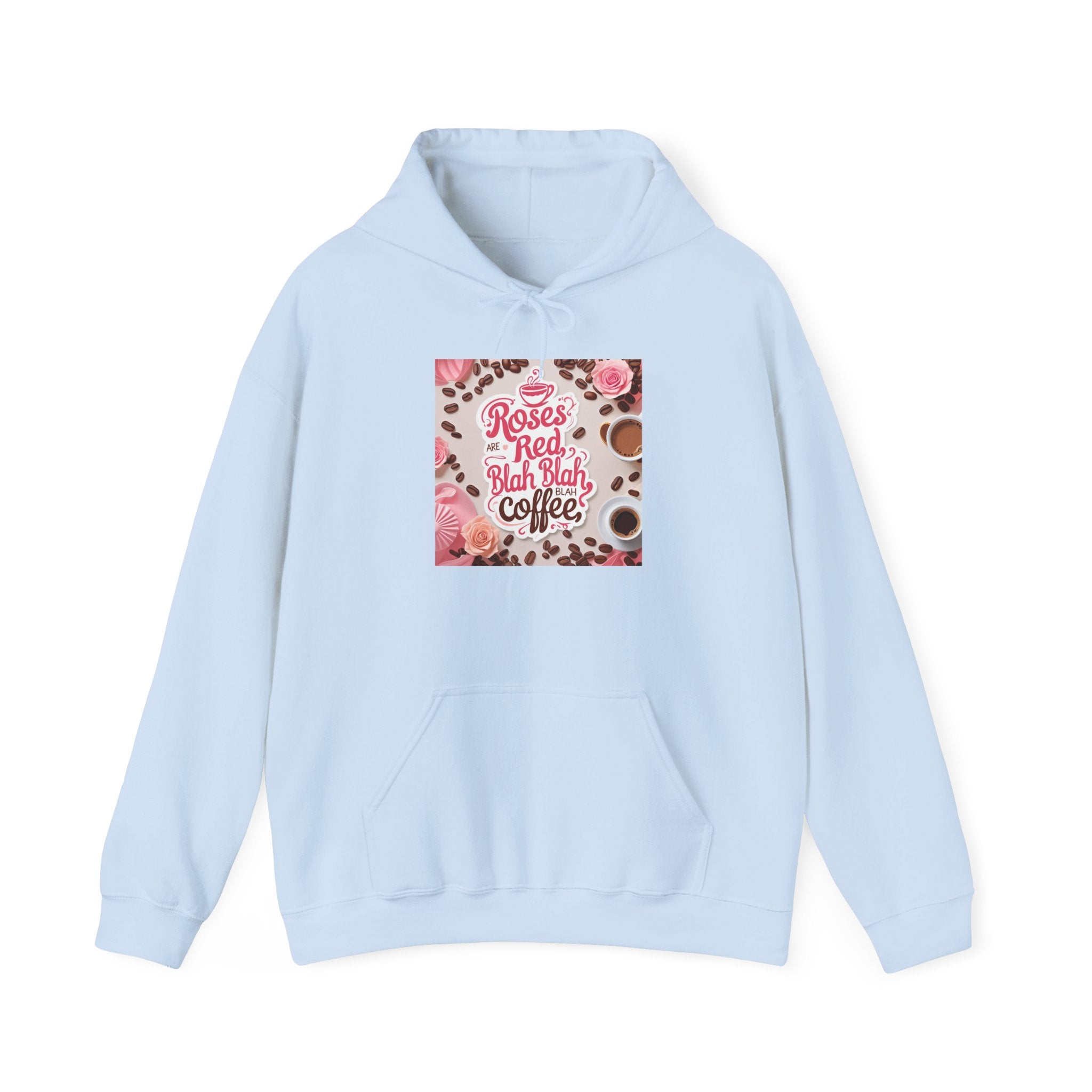 Roses are red...blah, blah blah, COFFEE! Vibrant Rich Coffee Hoodie, Perfect Gift for Coffee Enthusiasts, Ideal for Birthdays