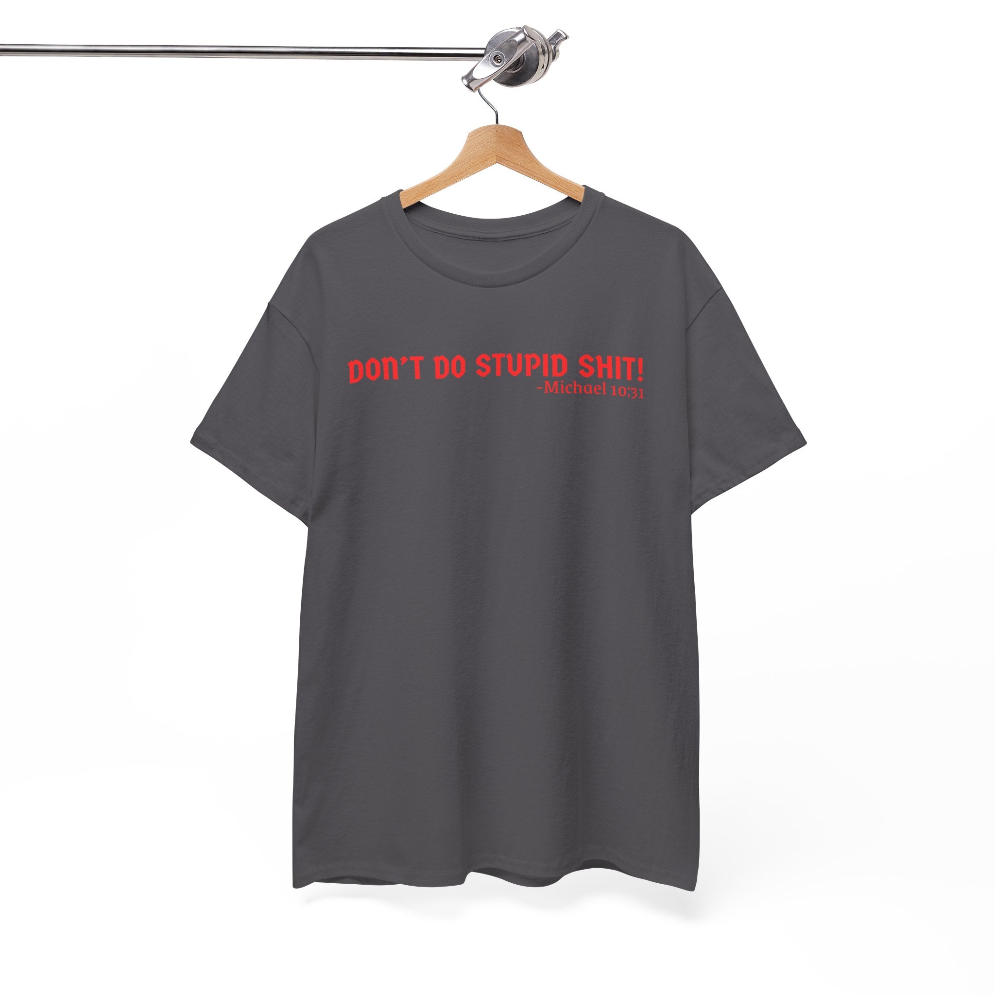 Funny quote tshirt- Unisex Heavy Cotton Tee, Funny T-Shirt, Casual Wear, Gift for Friends, Motivational Quote Tee, Everyday Humor Shirt