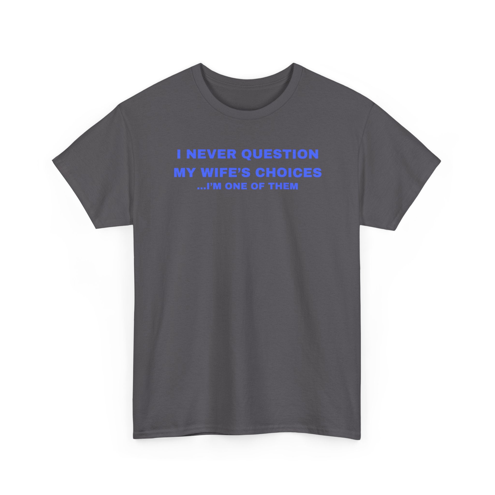 Humorous Unisex Cotton T-shirt - Perfect Gift for Couples, Giggles, Casual Wear, Everyday Fun