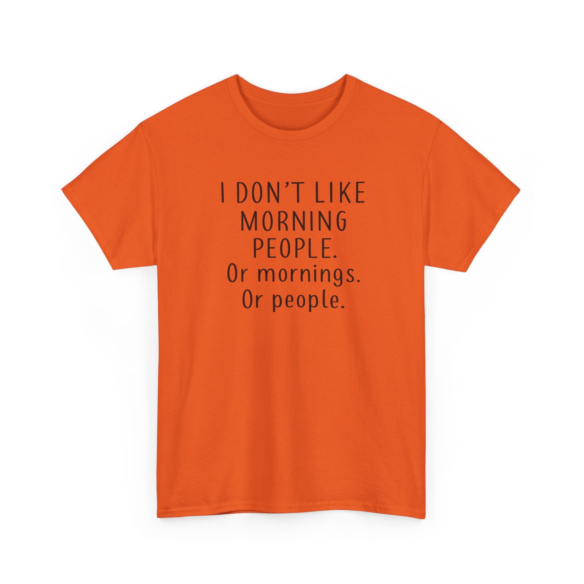 Funny Morning Tee - I Don't Like Morning People, Gift for Night Owls, Casual Wear, Humor T-Shirt, Unisex Cotton Shirt