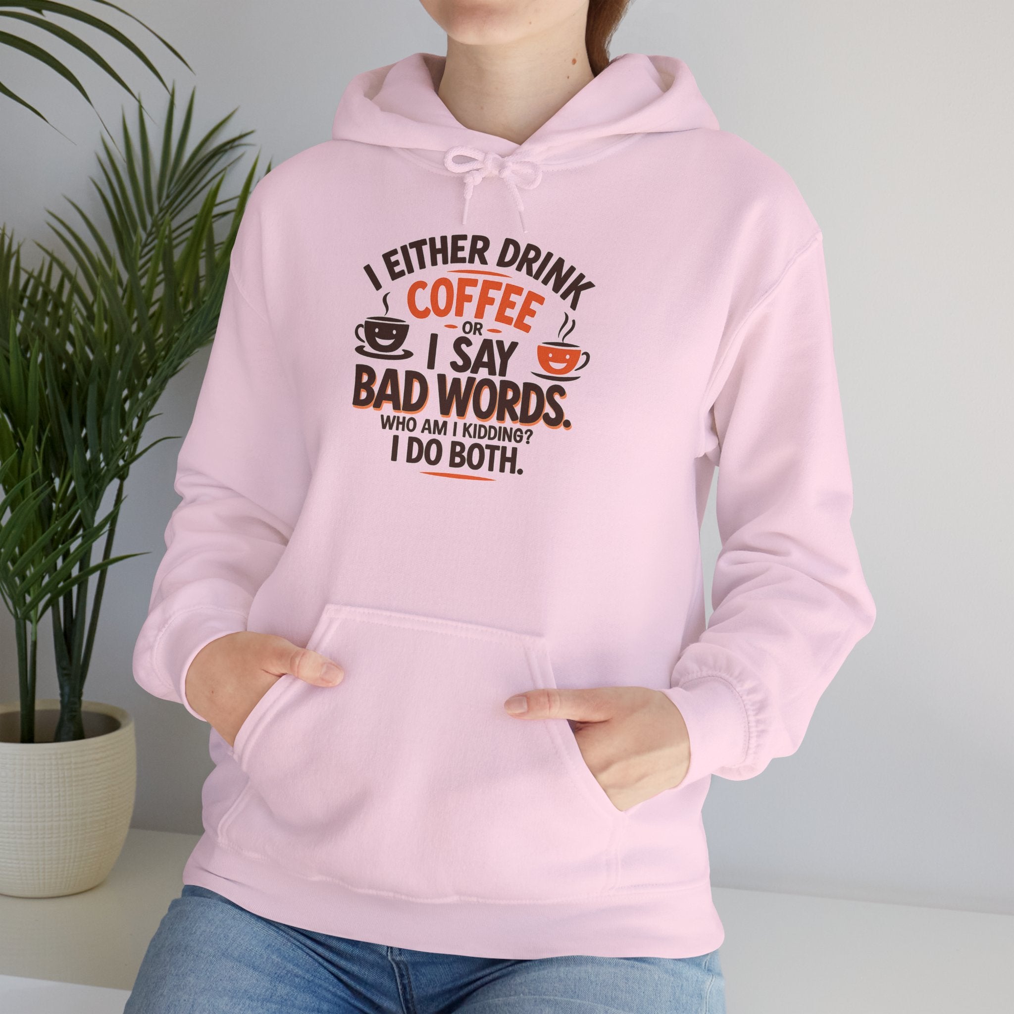 I drink coffee or say bad words, Coffee Lovers Hoodie - Unisex Funny Sweatshirt, Gift for Coffee Addicts, Unique Design, Great for Casual Wear, Perfect for Holidays