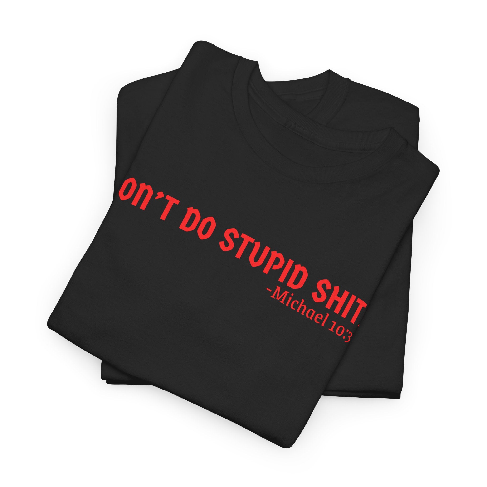 Funny quote tshirt- Unisex Heavy Cotton Tee, Funny T-Shirt, Casual Wear, Gift for Friends, Motivational Quote Tee, Everyday Humor Shirt
