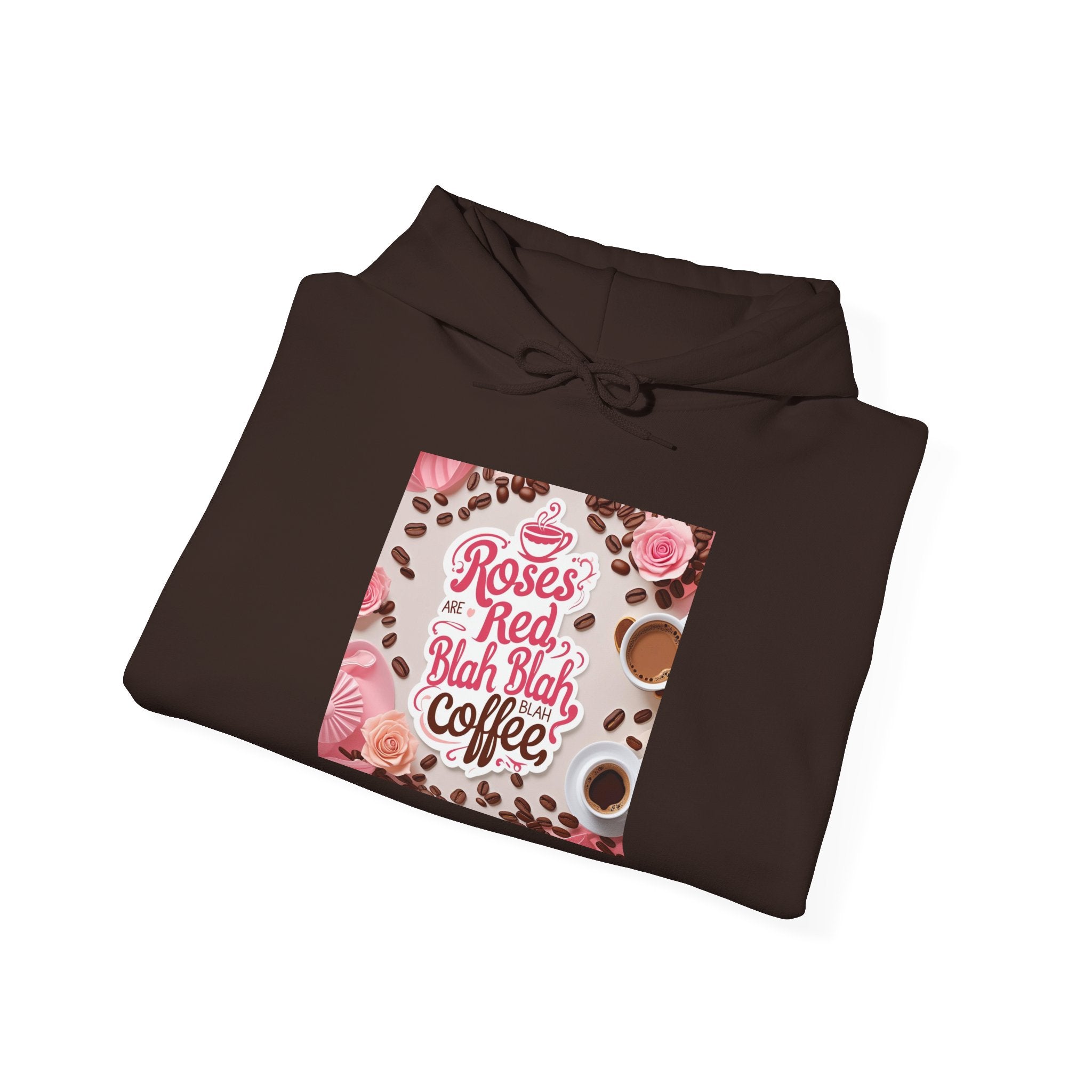 Roses are red...blah, blah blah, COFFEE! Vibrant Rich Coffee Hoodie, Perfect Gift for Coffee Enthusiasts, Ideal for Birthdays