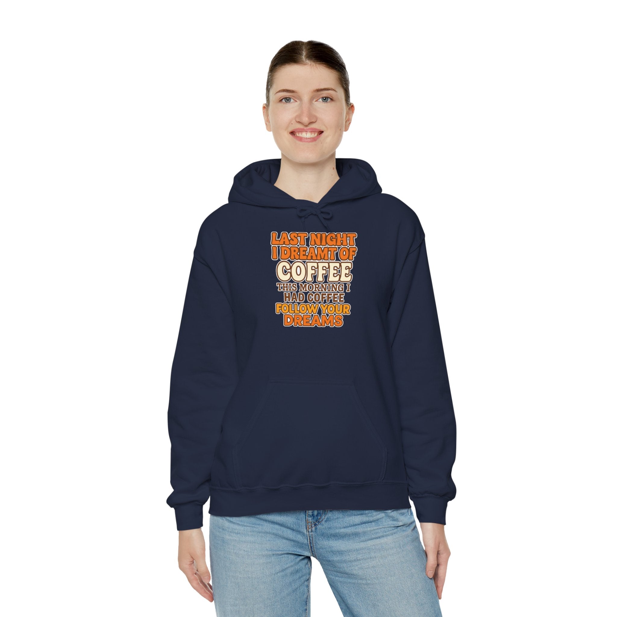 Dream of Coffee Follow Your Dreams Coffee-Inspired Unisex Hoodie, Cozy Sweatshirt Gift, Coffee Lover Sweatshirt, Perfect for Casual Days, Unique Graphic