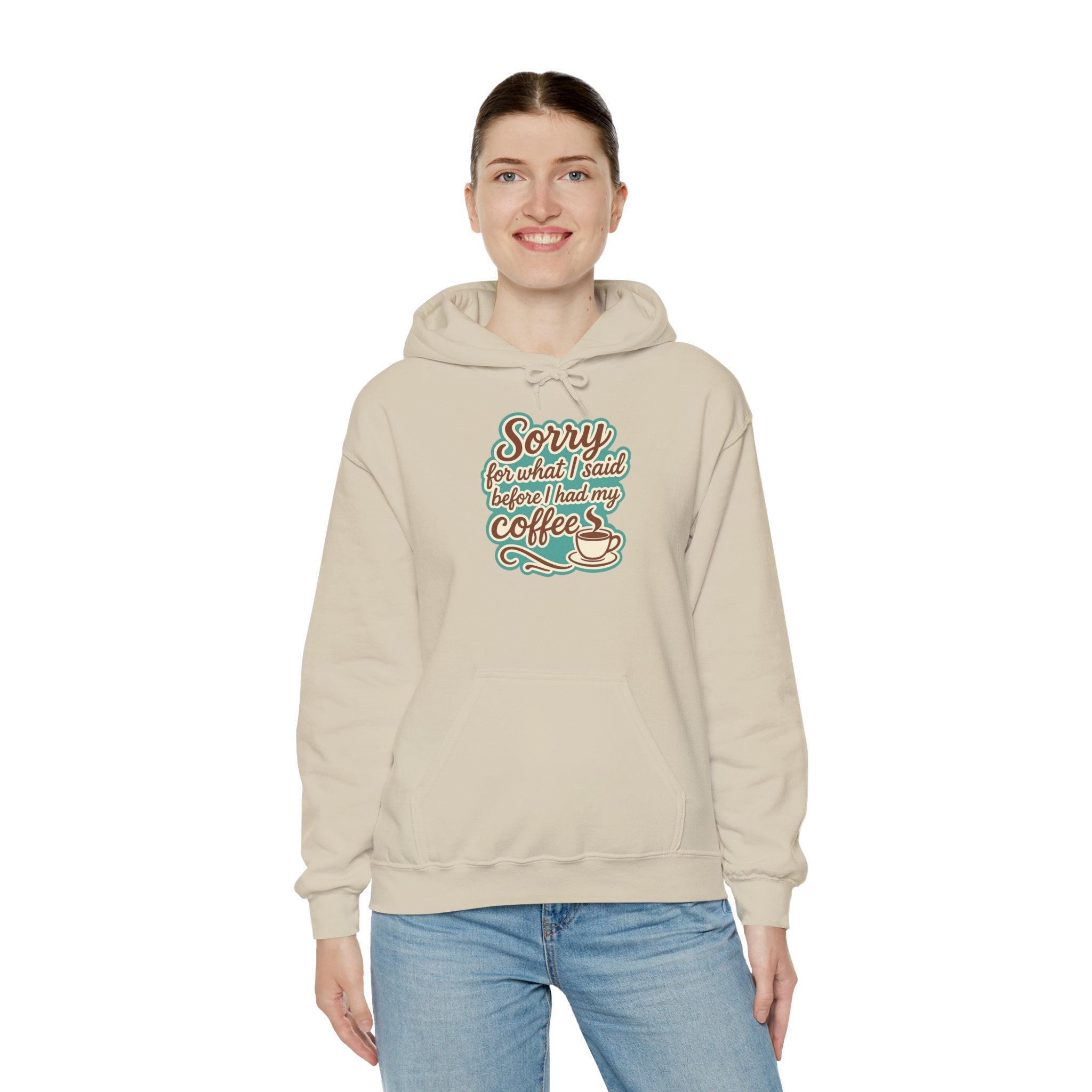 Coffee Lover's Hoodie, "Sorry for What I Said Before I Had My Coffee", Unisex Hooded Sweatshirt, Funny Gift for Friends, Cozy Casual Wear
