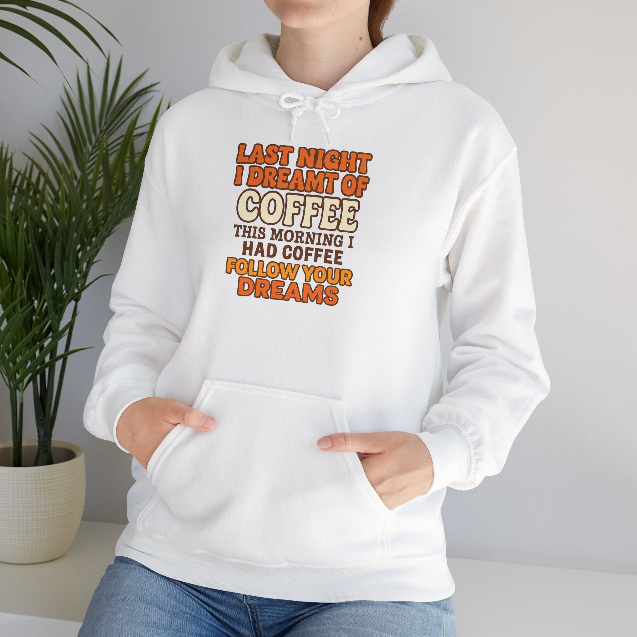 Dream of Coffee Follow Your Dreams Coffee-Inspired Unisex Hoodie, Cozy Sweatshirt Gift, Coffee Lover Sweatshirt, Perfect for Casual Days, Unique Graphic