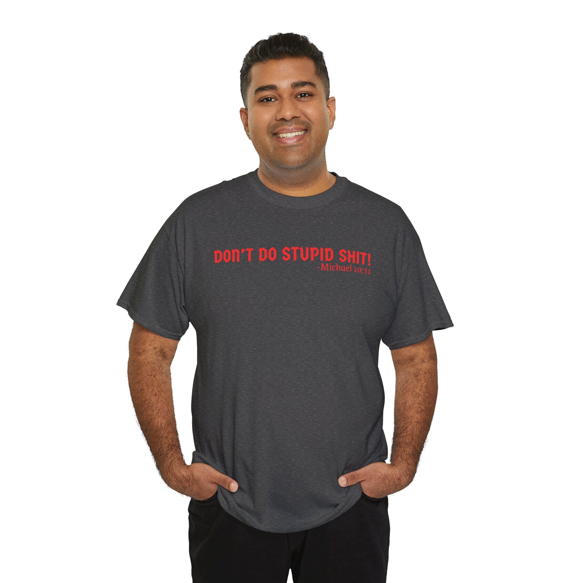 Funny quote tshirt- Unisex Heavy Cotton Tee, Funny T-Shirt, Casual Wear, Gift for Friends, Motivational Quote Tee, Everyday Humor Shirt