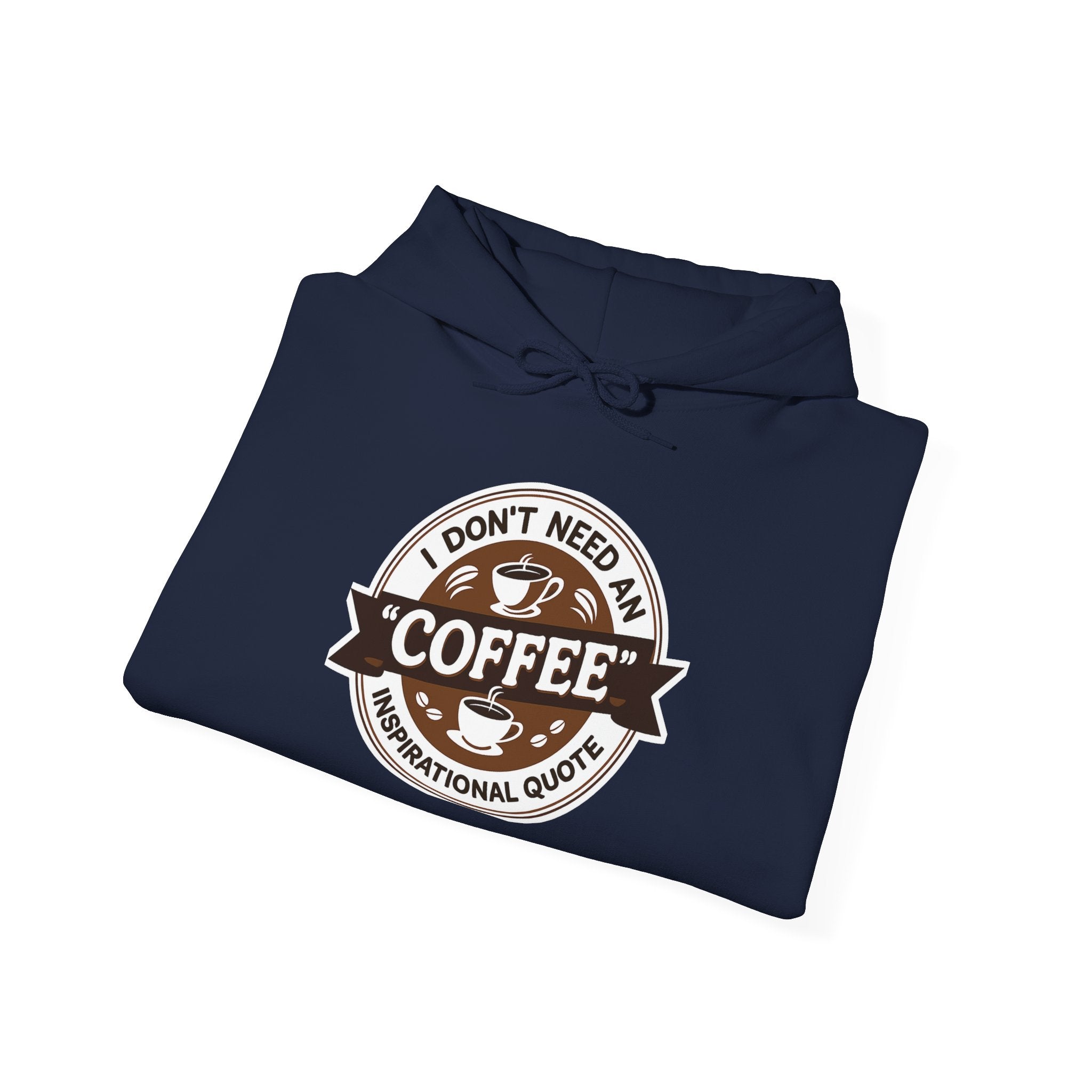 No Inspirational Quotes, just Coffee - Coffee Lovers Unisex Hoodie, Cozy Sweatshirt for Coffee Enthusiasts, Gift for Birthdays, Relaxed Vibe, Perfect for Chill Days