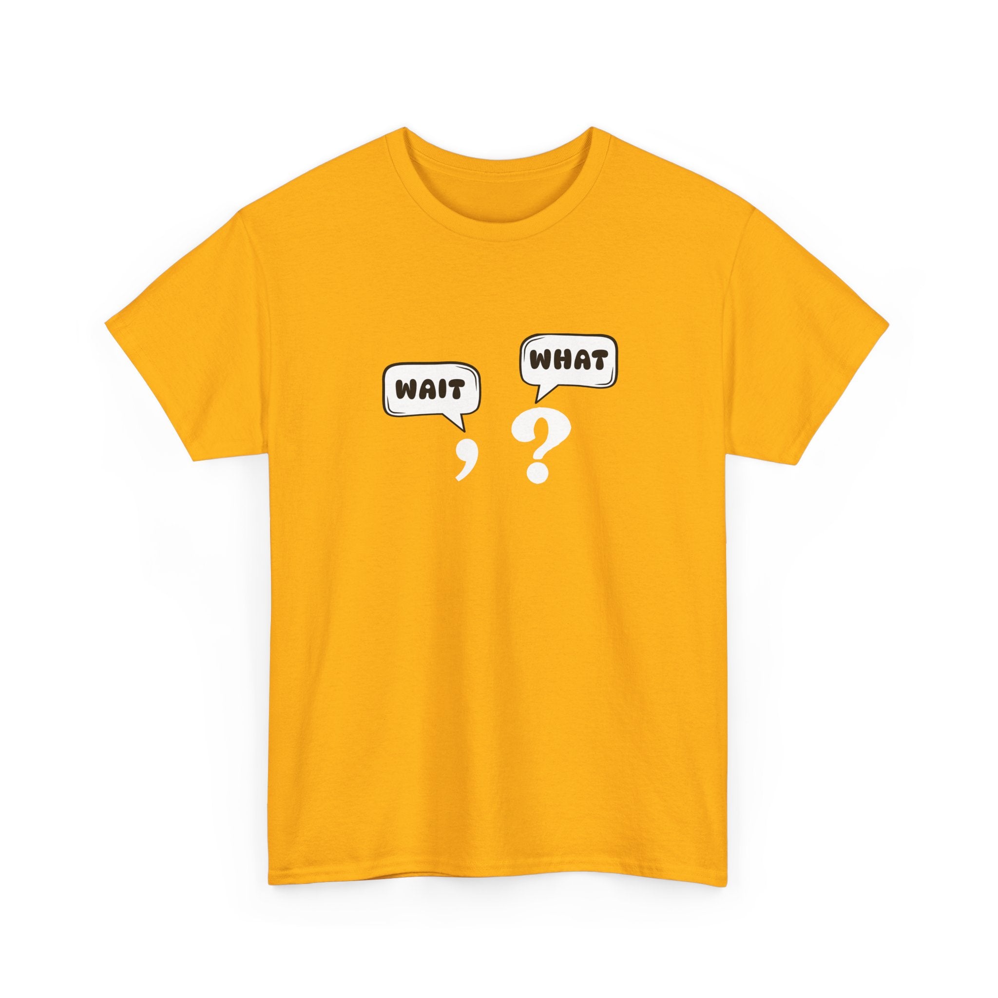 Unisex Tee with Whimsical Quote | Funny Cotton T-shirt for Casual Outings, Gift for Friends, Teachers, Nerds, Grammar, Birthday Present, Everyday Wear