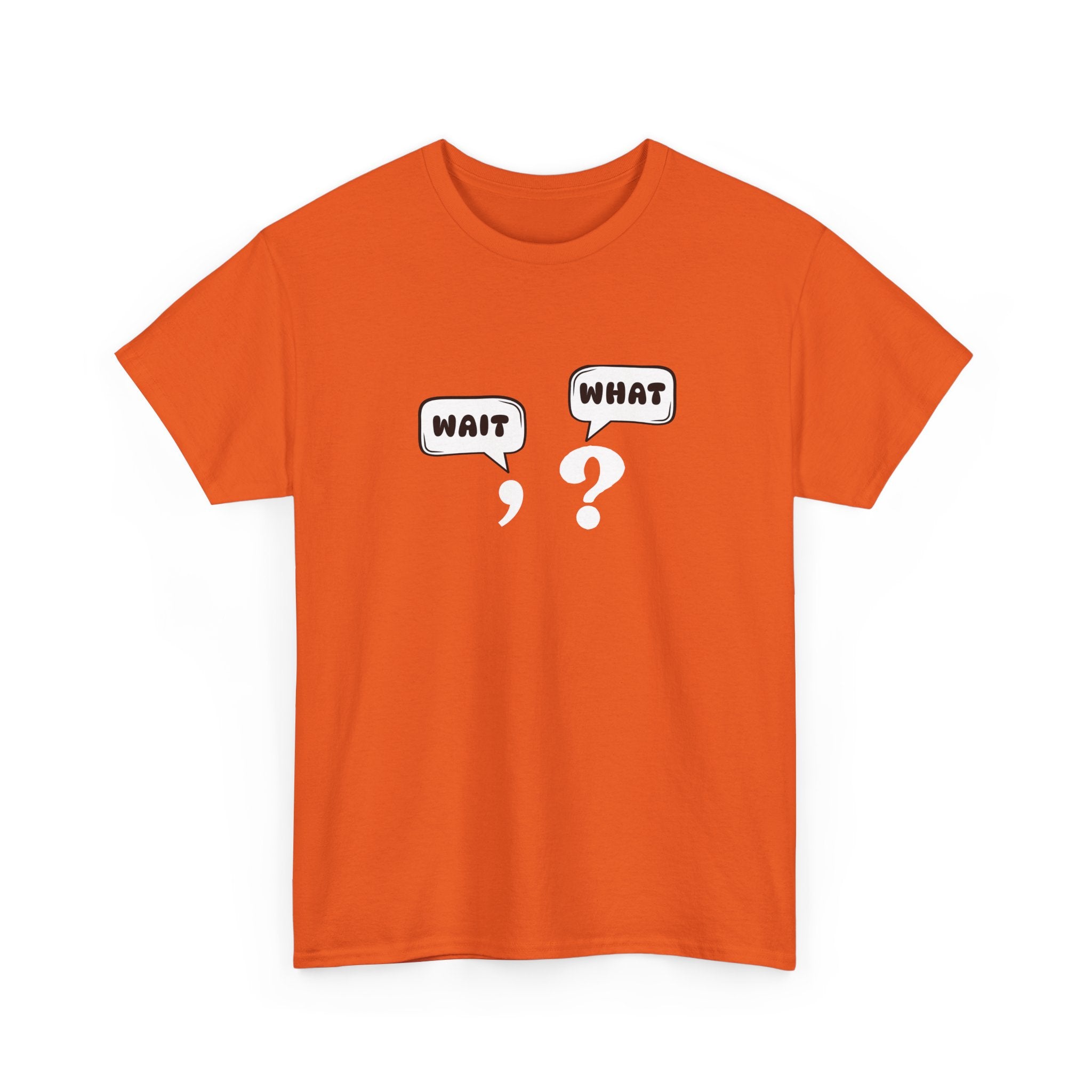 Unisex Tee with Whimsical Quote | Funny Cotton T-shirt for Casual Outings, Gift for Friends, Teachers, Nerds, Grammar, Birthday Present, Everyday Wear