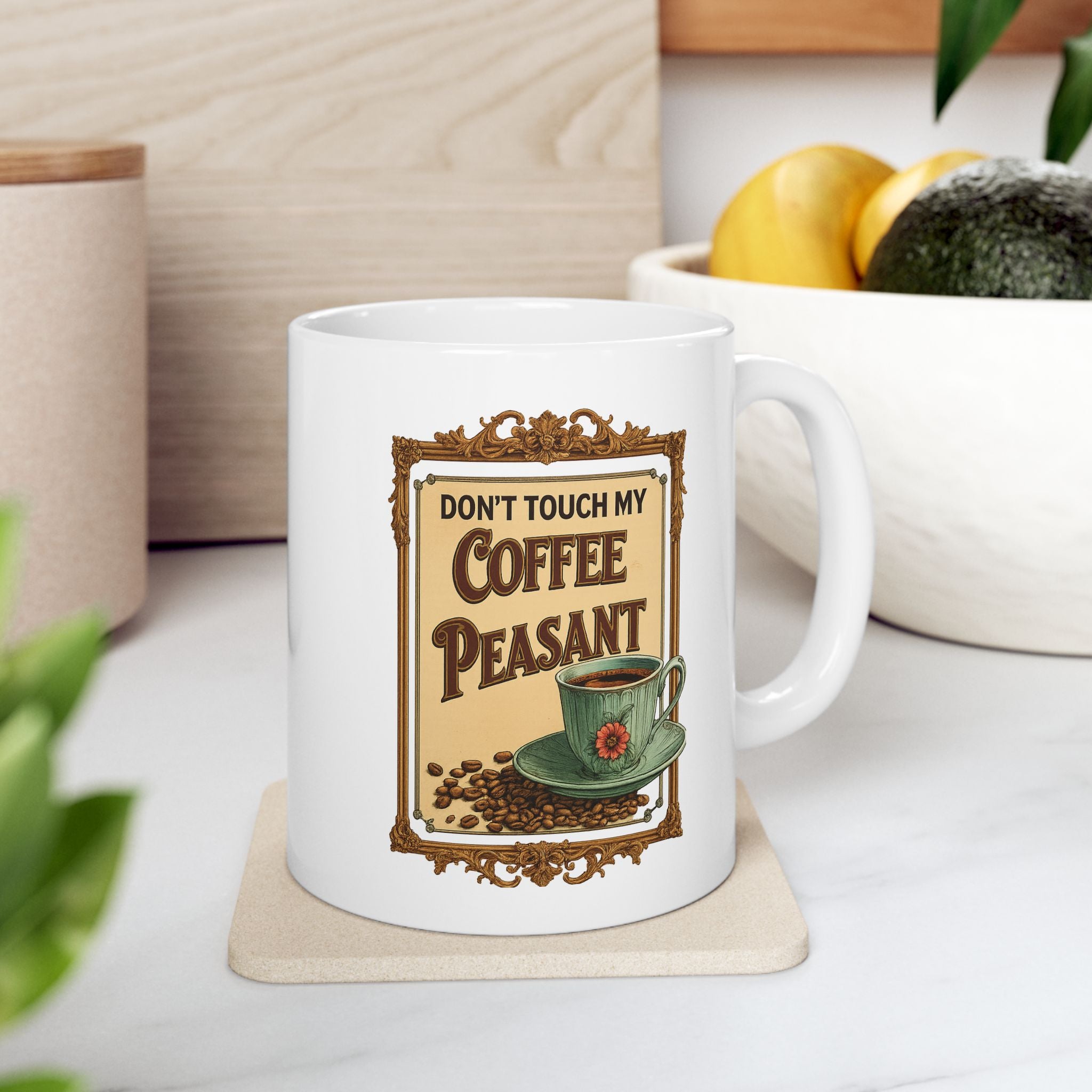 Vintage-Inspired Ceramic Mug with "Don't Touch My Coffee Peasant" design, Perfect for Coffee Lovers, Gift for Home and Kitchen, Gifts for Office
