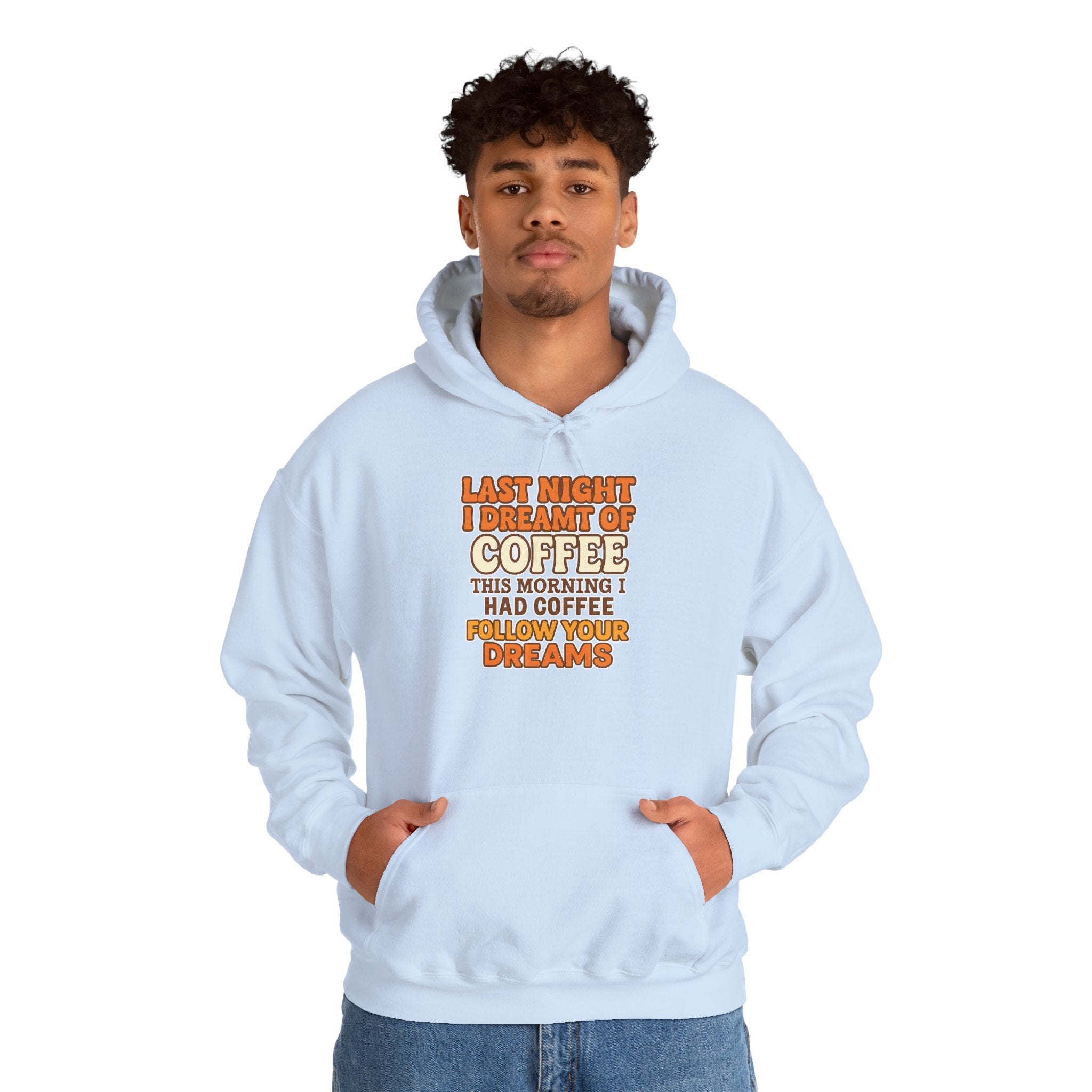 Dream of Coffee Follow Your Dreams Coffee-Inspired Unisex Hoodie, Cozy Sweatshirt Gift, Coffee Lover Sweatshirt, Perfect for Casual Days, Unique Graphic