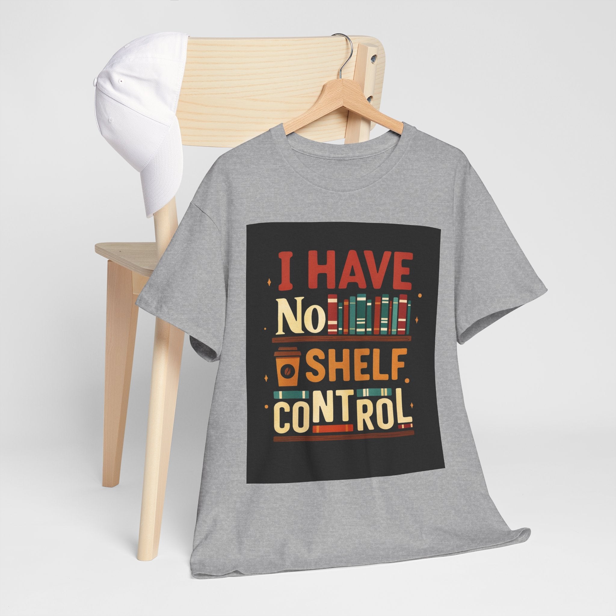 Book Lover's Humor Tee - I Have No Shelf Control, Gift for Readers, Bookish Apparel, Casual Wear, Funny T-Shirt