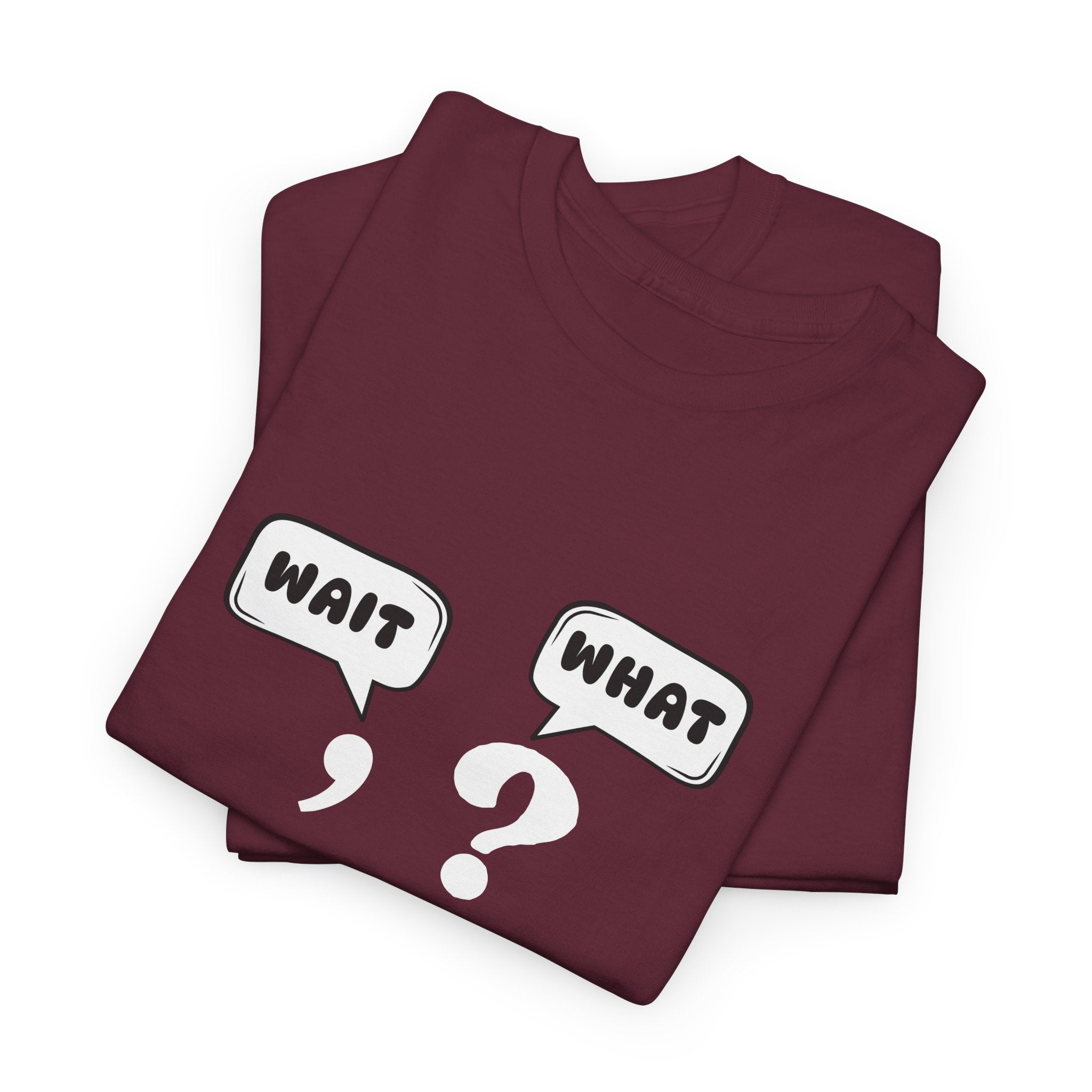 Unisex Tee with Whimsical Quote | Funny Cotton T-shirt for Casual Outings, Gift for Friends, Teachers, Nerds, Grammar, Birthday Present, Everyday Wear