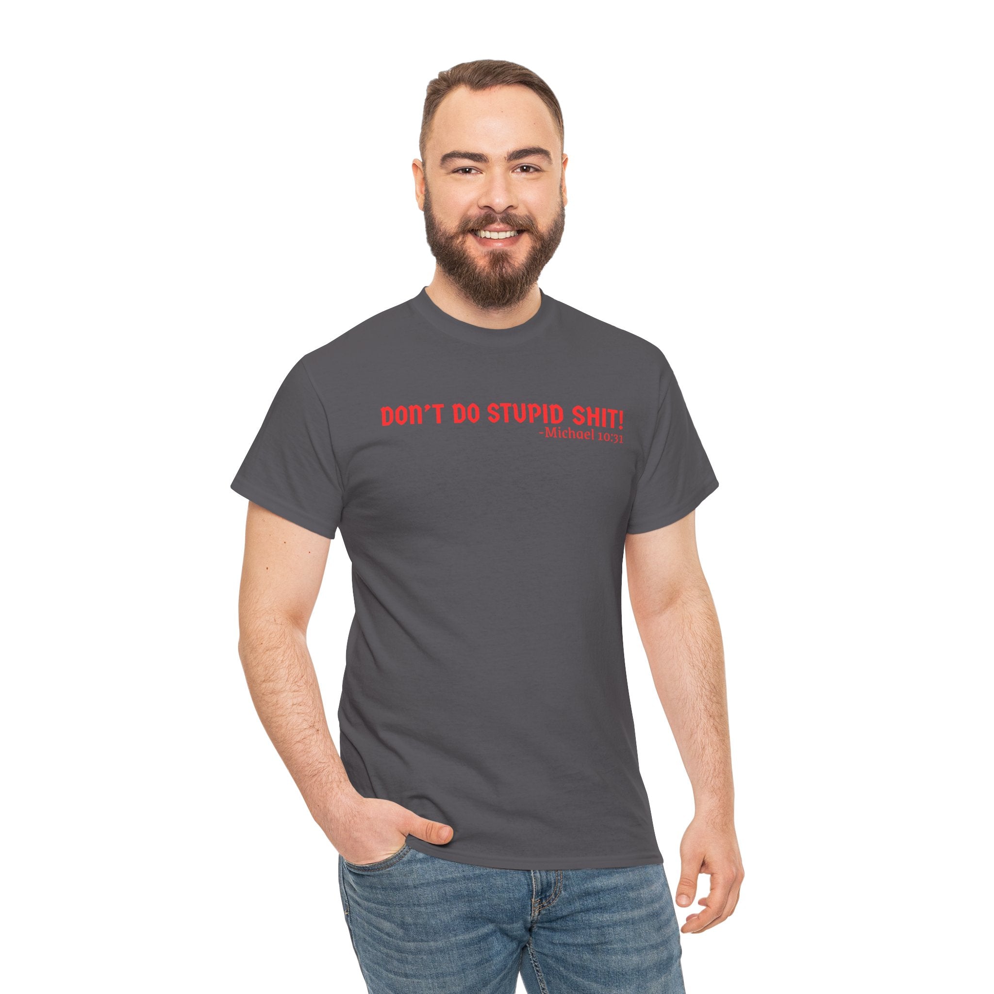 Funny quote tshirt- Unisex Heavy Cotton Tee, Funny T-Shirt, Casual Wear, Gift for Friends, Motivational Quote Tee, Everyday Humor Shirt
