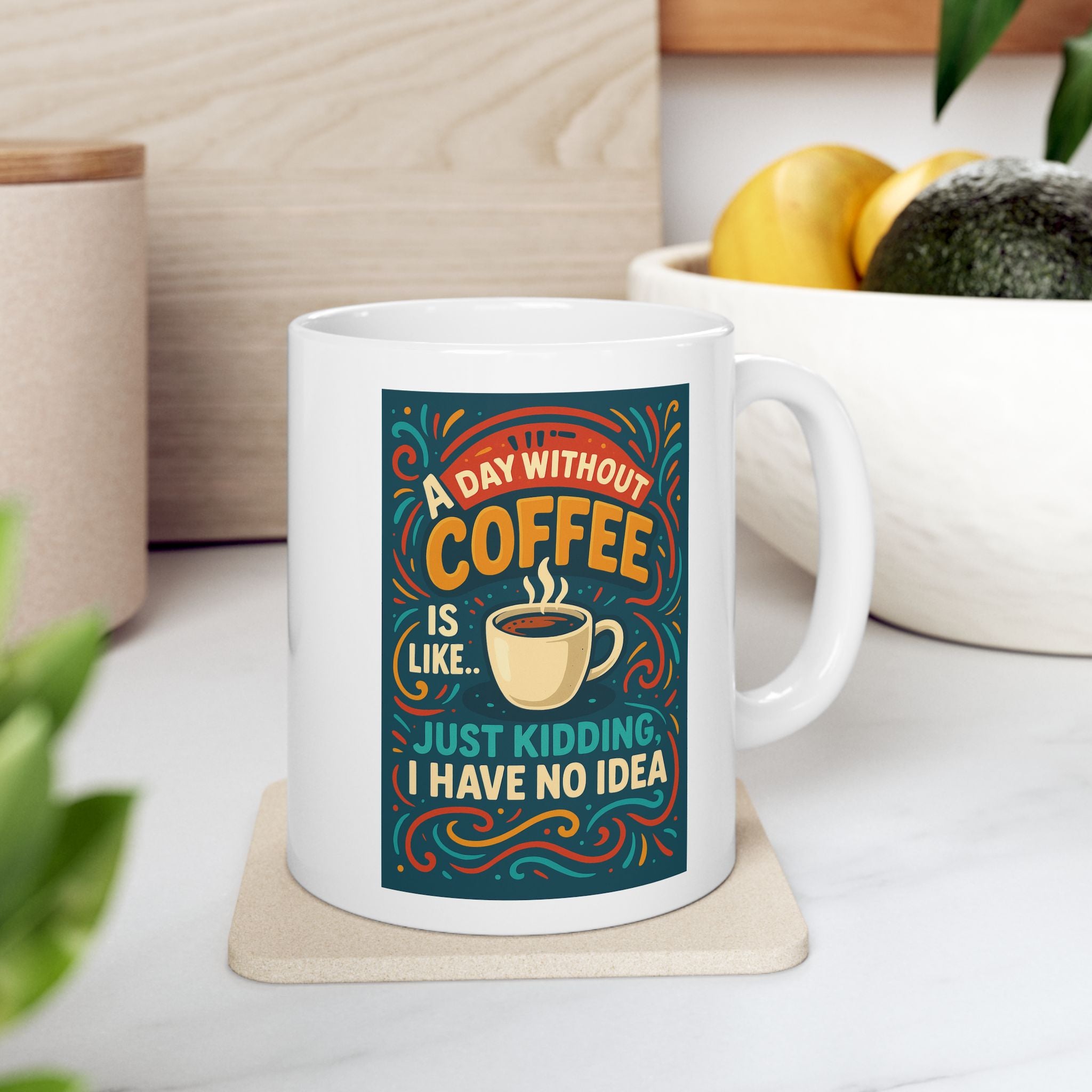 Vibrant Motivational Ceramic Mug | Perfect for Coffee Lovers, Gifts, Inspirational Quotes, Home Decor, Office Accessories