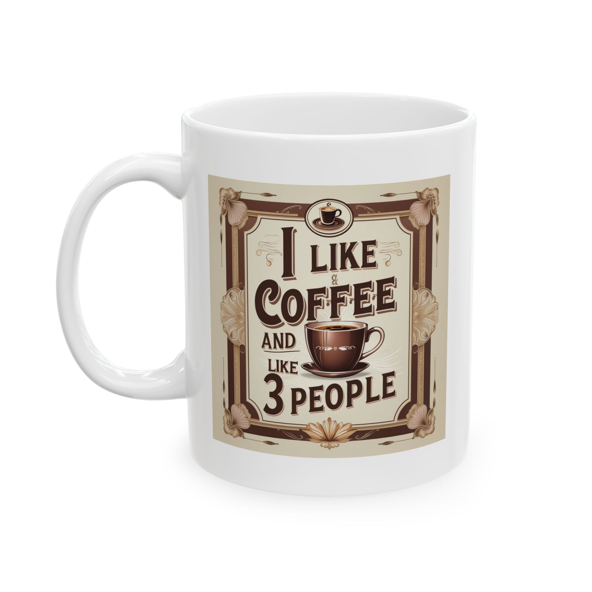 I like Coffee and 3 People - Vintage-Inspired Coffee Mug, Perfect for Coffee Lovers, Ideal Gift for Birthdays, Anniversaries, Home Decor, Rustic Kitchen