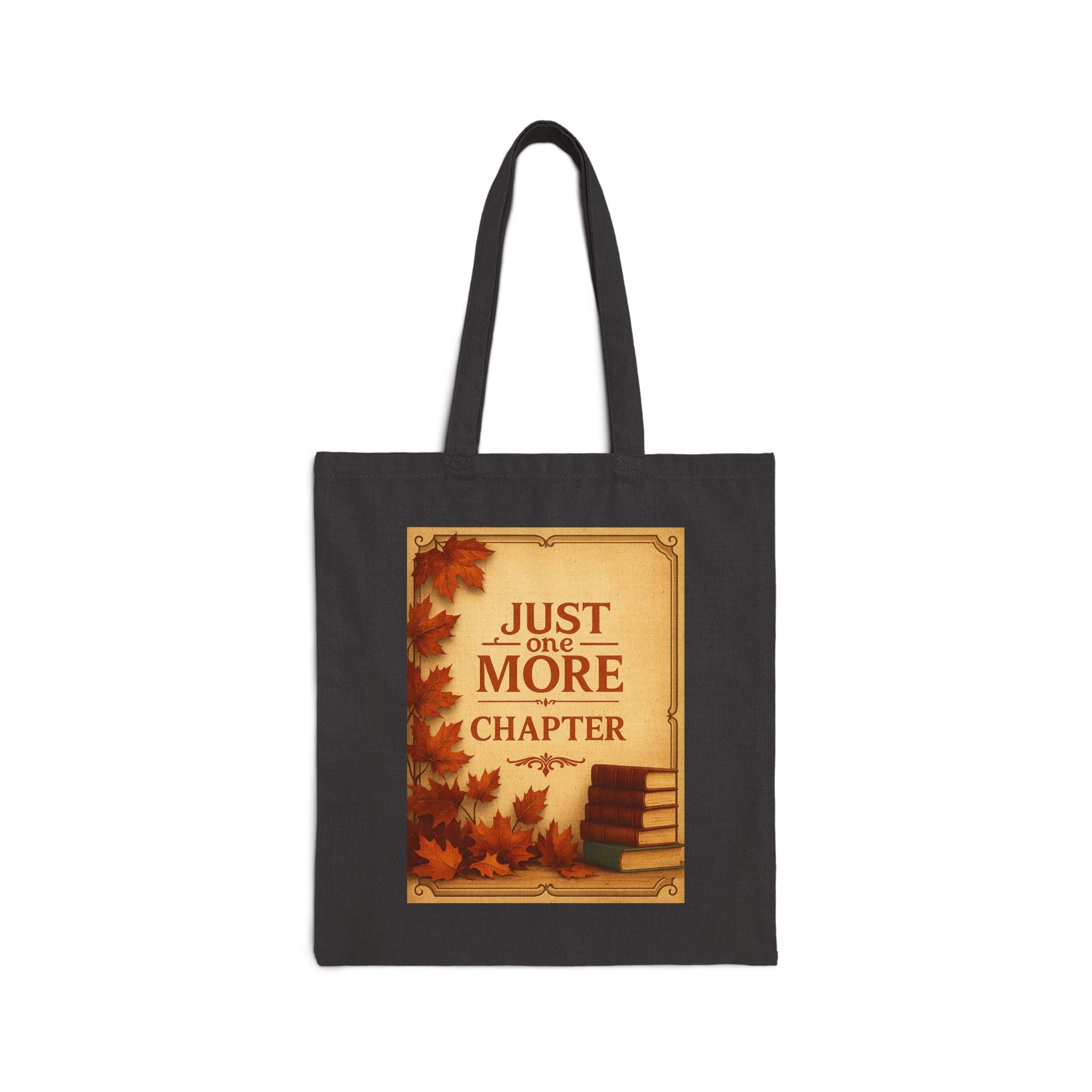 Just One More Chapter Tote Bag | Literary Gift, Book Lover's Accessory, Reusable Shopping Bag, Fall Vibes, Reading Tote