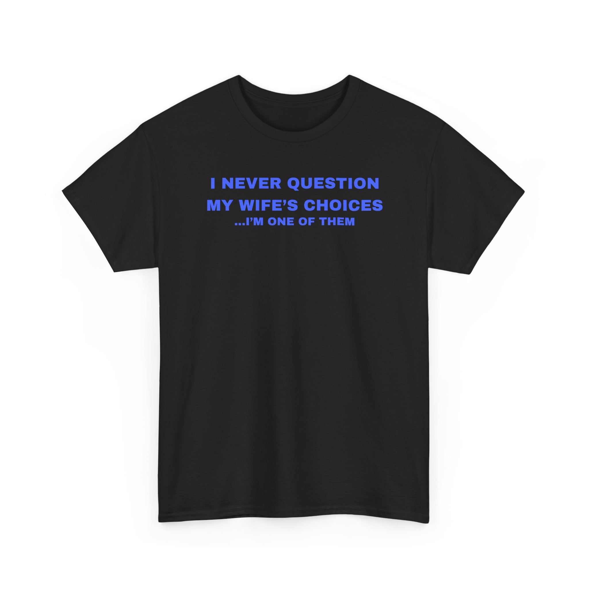 Humorous Unisex Cotton T-shirt - Perfect Gift for Couples, Giggles, Casual Wear, Everyday Fun