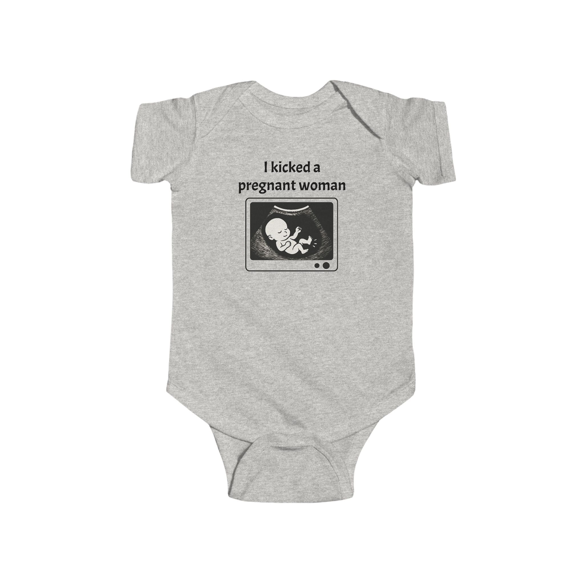 Funny Baby Newborn Bodysuit | I Kicked A Pregnant Woman | Baby Shower Gift, Infant Apparel, Cute Newborn Gift, Funny Parenting Outfit