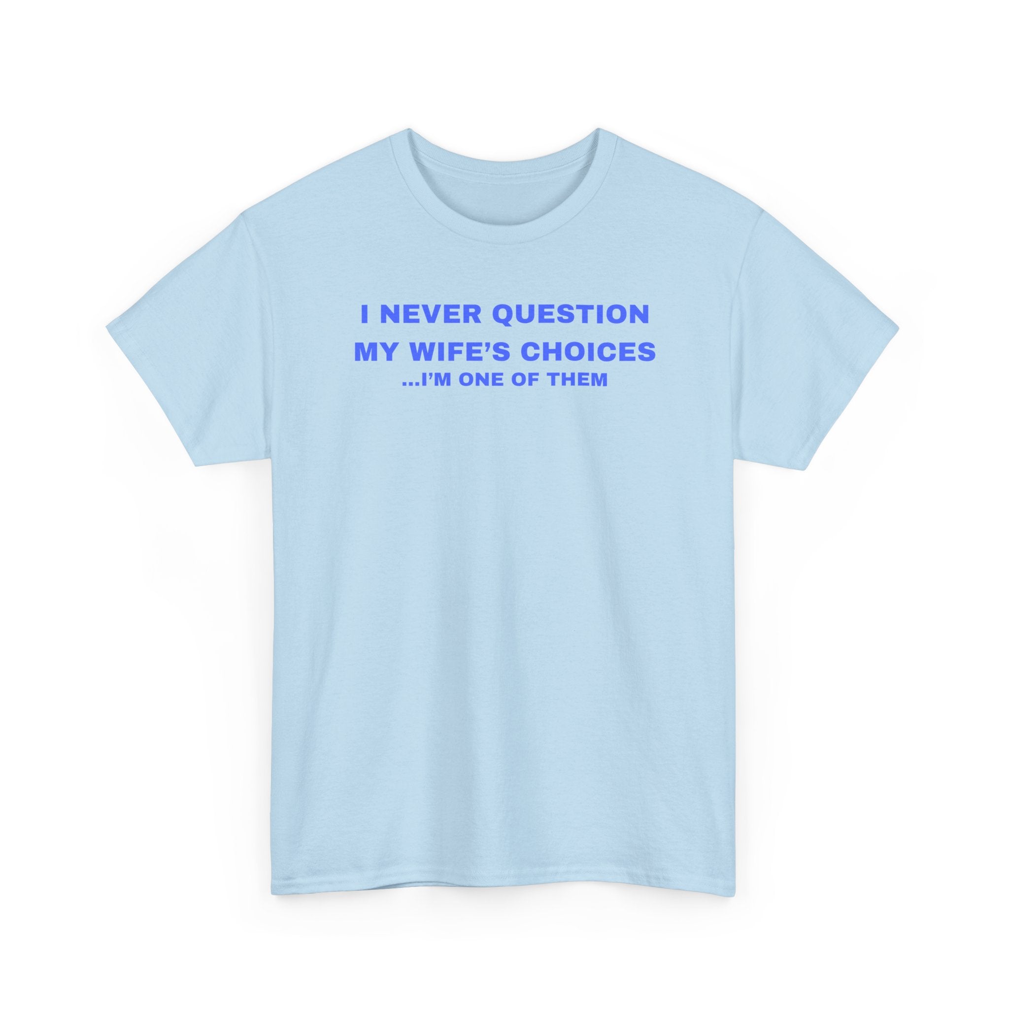 Humorous Unisex Cotton T-shirt - Perfect Gift for Couples, Giggles, Casual Wear, Everyday Fun
