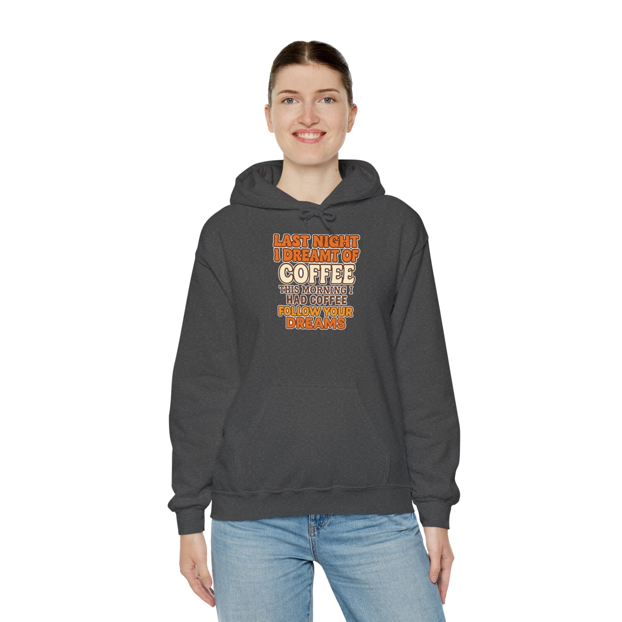 Dream of Coffee Follow Your Dreams Coffee-Inspired Unisex Hoodie, Cozy Sweatshirt Gift, Coffee Lover Sweatshirt, Perfect for Casual Days, Unique Graphic