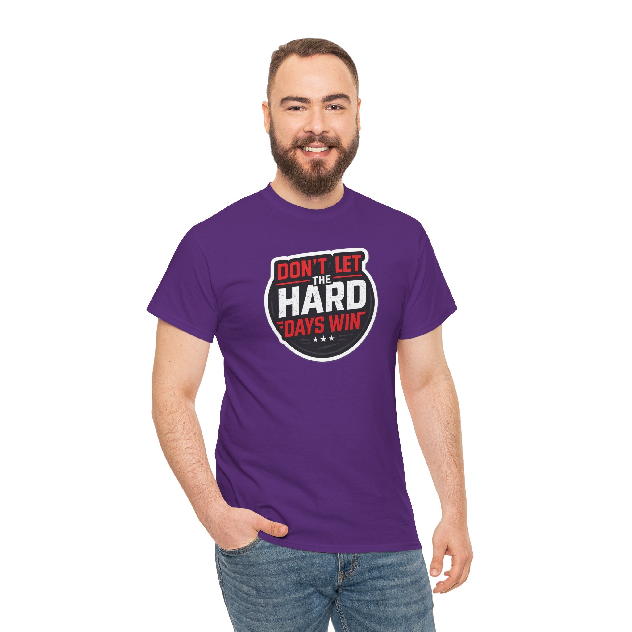Don't Let the Hard Days Win Motivational T-shirt | Perfect for Casual Wear, Gifts, or Workouts, Positive Affirmations, Everyday Style