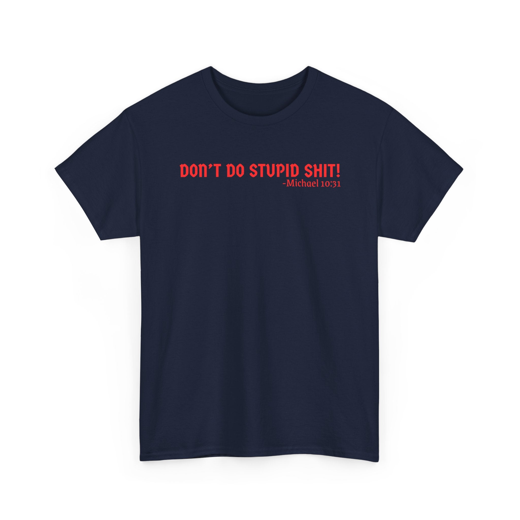 Funny quote tshirt- Unisex Heavy Cotton Tee, Funny T-Shirt, Casual Wear, Gift for Friends, Motivational Quote Tee, Everyday Humor Shirt