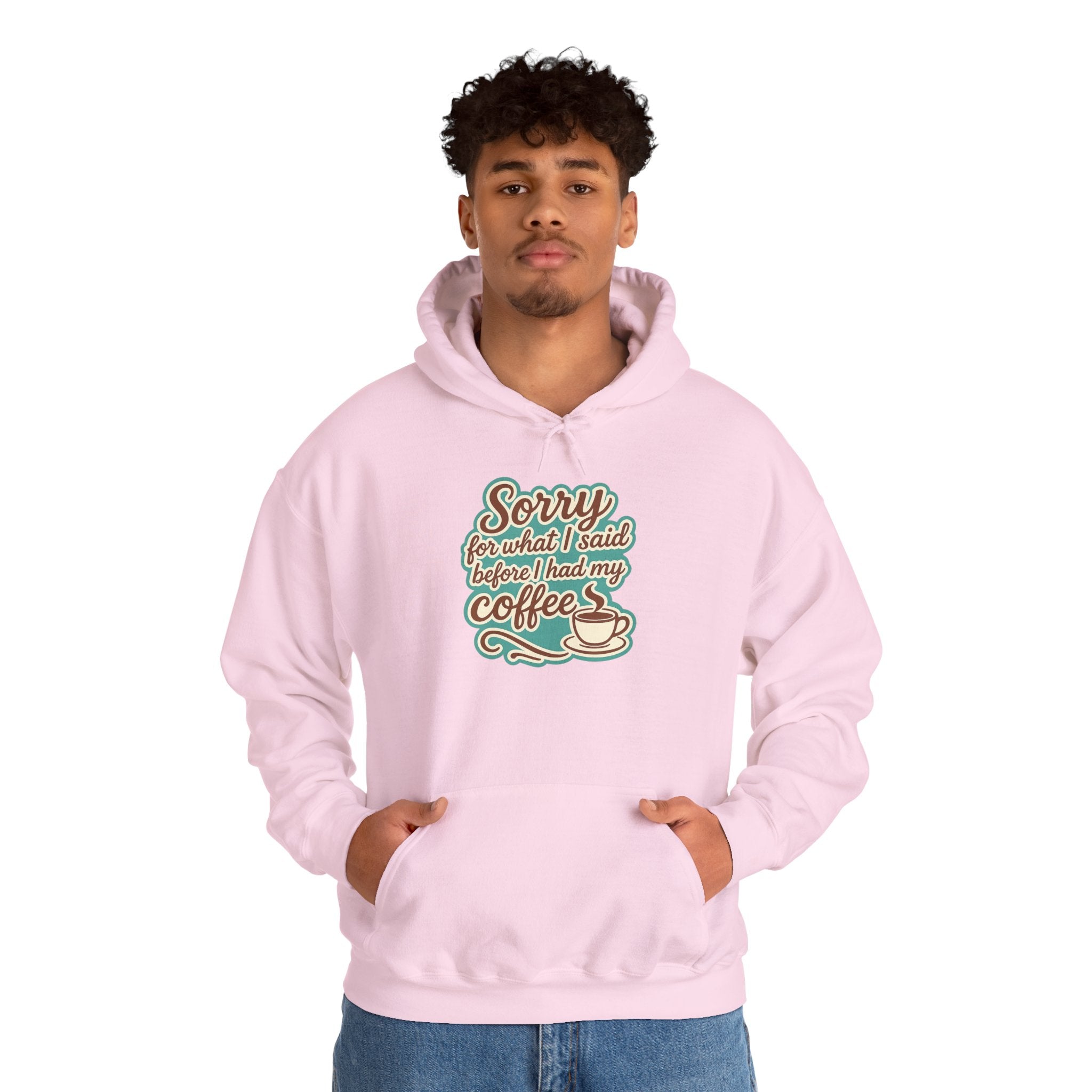 Coffee Lover's Hoodie, "Sorry for What I Said Before I Had My Coffee", Unisex Hooded Sweatshirt, Funny Gift for Friends, Cozy Casual Wear