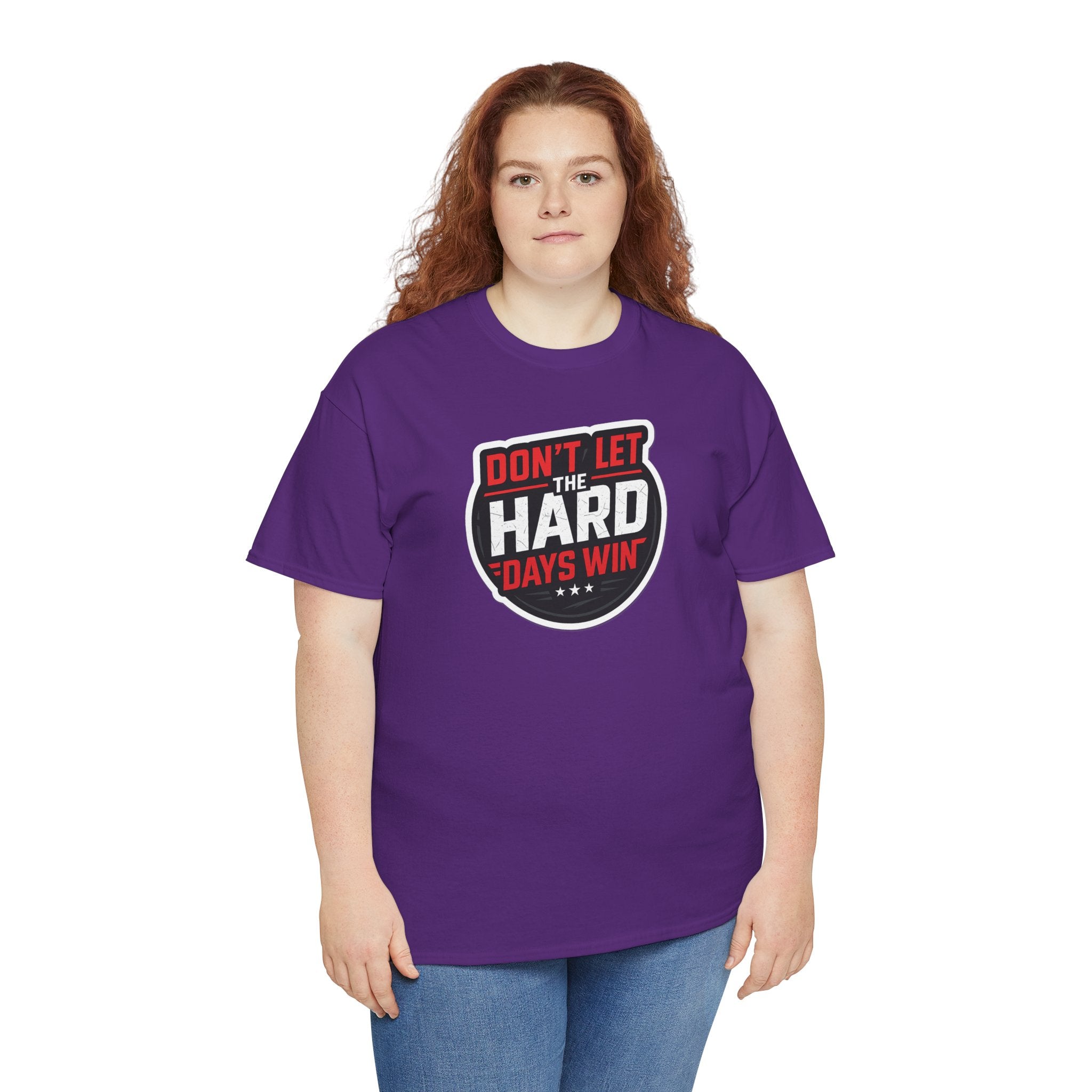 Don't Let the Hard Days Win Motivational T-shirt | Perfect for Casual Wear, Gifts, or Workouts, Positive Affirmations, Everyday Style