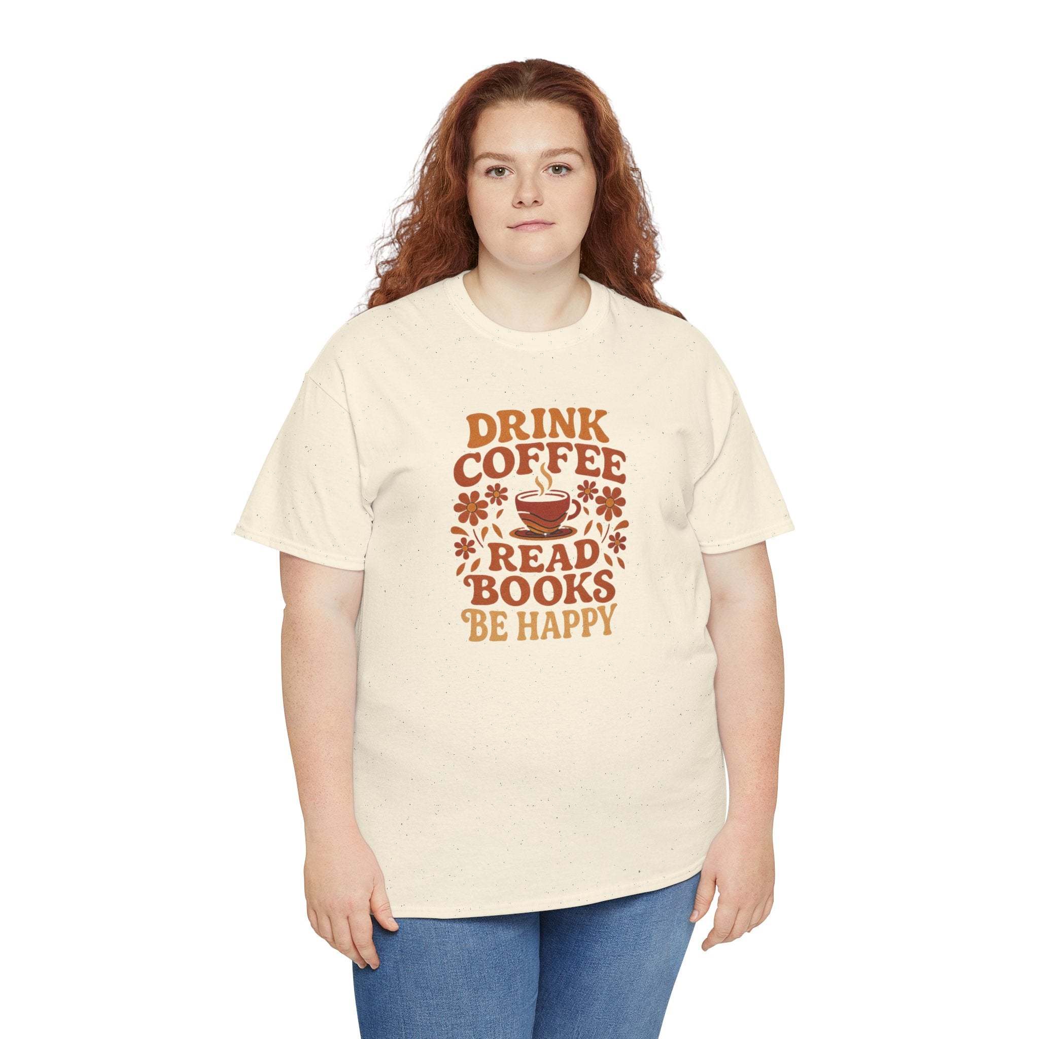 Coffee Lovers, Book Lovers Unisex Heavy Cotton Tee | Drink Coffee Read Books Be Happy, Gift for Book Lovers, Casual Wear, Cozy Outfit, Coffee Enthusiast