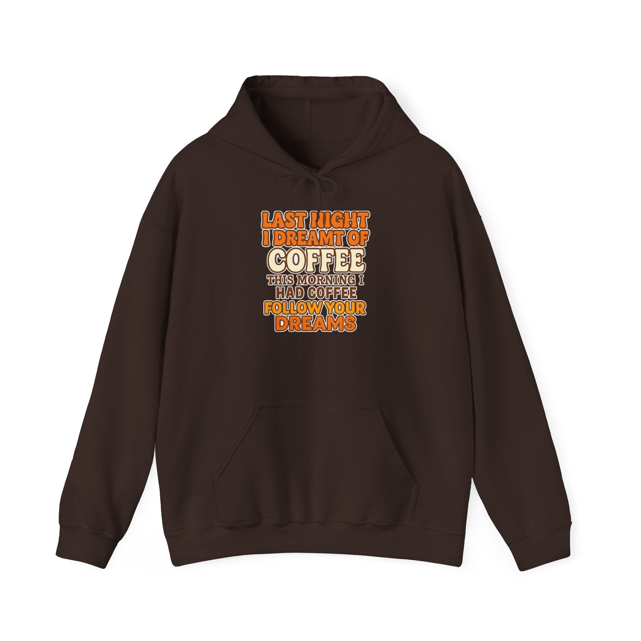 Dream of Coffee Follow Your Dreams Coffee-Inspired Unisex Hoodie, Cozy Sweatshirt Gift, Coffee Lover Sweatshirt, Perfect for Casual Days, Unique Graphic
