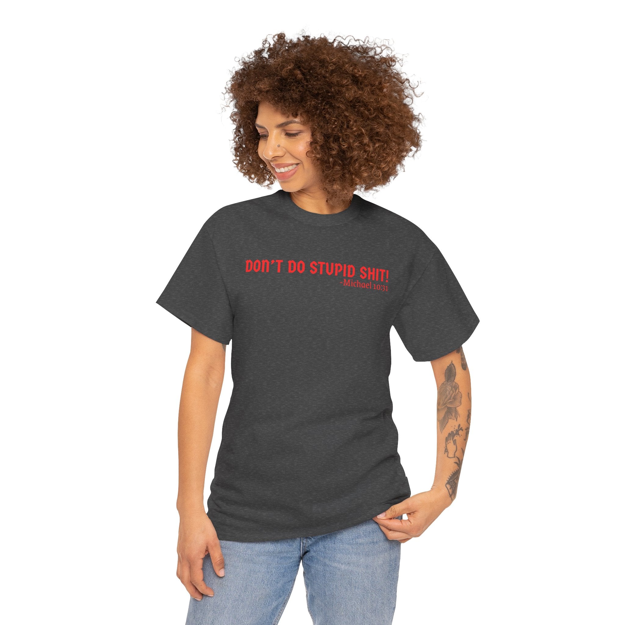 Funny quote tshirt- Unisex Heavy Cotton Tee, Funny T-Shirt, Casual Wear, Gift for Friends, Motivational Quote Tee, Everyday Humor Shirt
