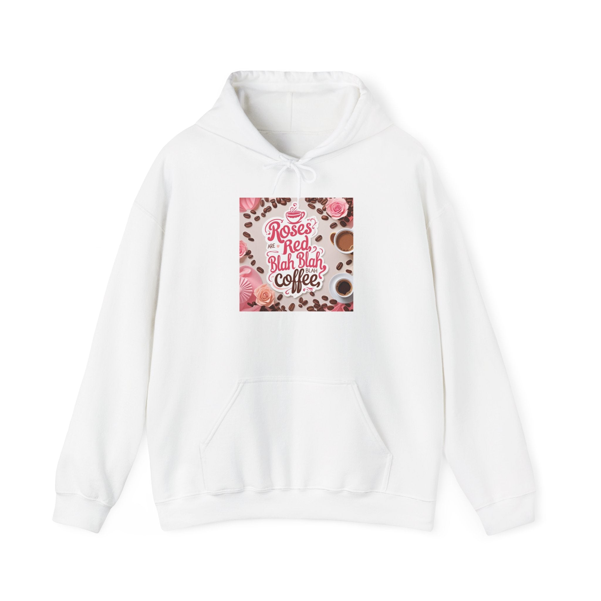 Roses are red...blah, blah blah, COFFEE! Vibrant Rich Coffee Hoodie, Perfect Gift for Coffee Enthusiasts, Ideal for Birthdays