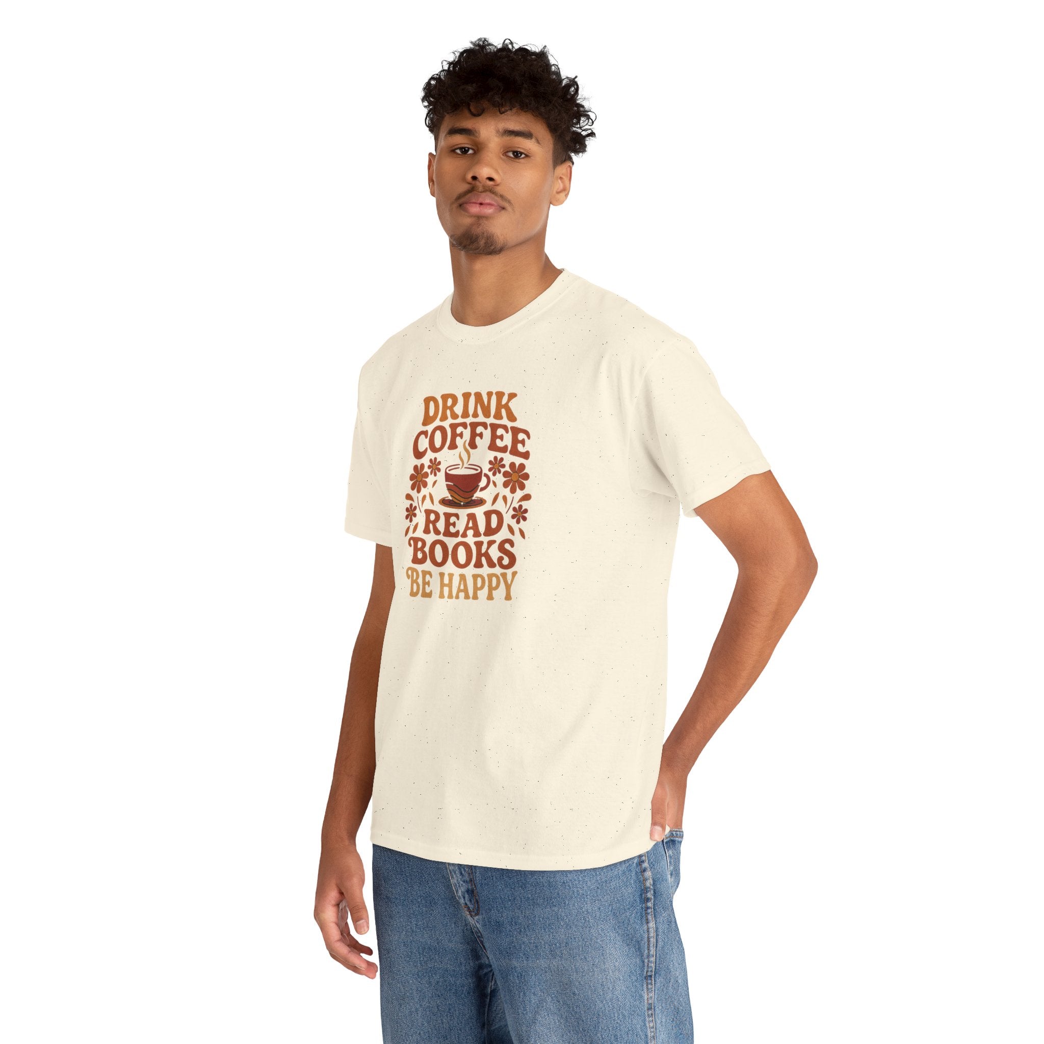 Coffee Lovers, Book Lovers Unisex Heavy Cotton Tee | Drink Coffee Read Books Be Happy, Gift for Book Lovers, Casual Wear, Cozy Outfit, Coffee Enthusiast