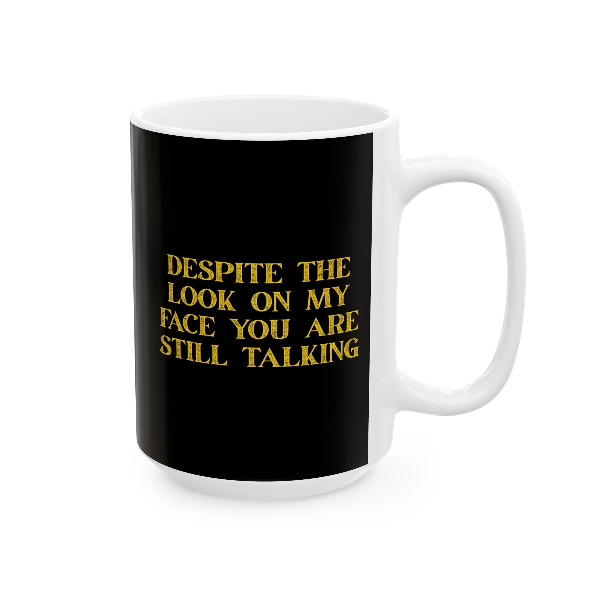 Funny Black Ceramic Mug - Perfect Gift for Coffee Lovers, Humor Mug, Office Cup, Birthday Gift, Unique Drinkware