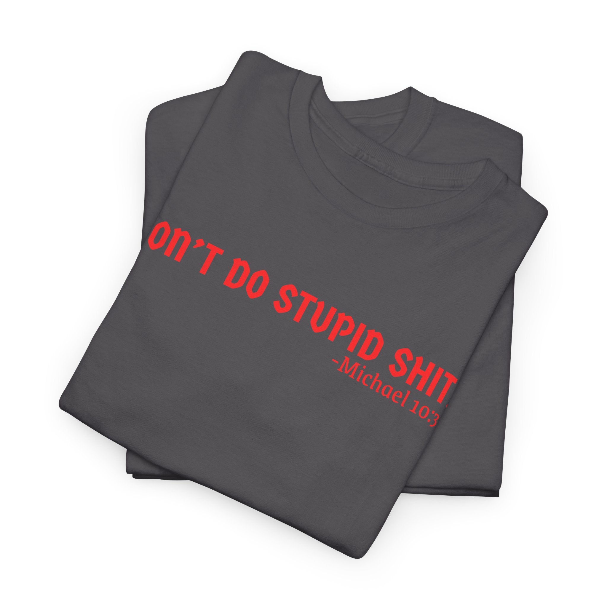 Funny quote tshirt- Unisex Heavy Cotton Tee, Funny T-Shirt, Casual Wear, Gift for Friends, Motivational Quote Tee, Everyday Humor Shirt