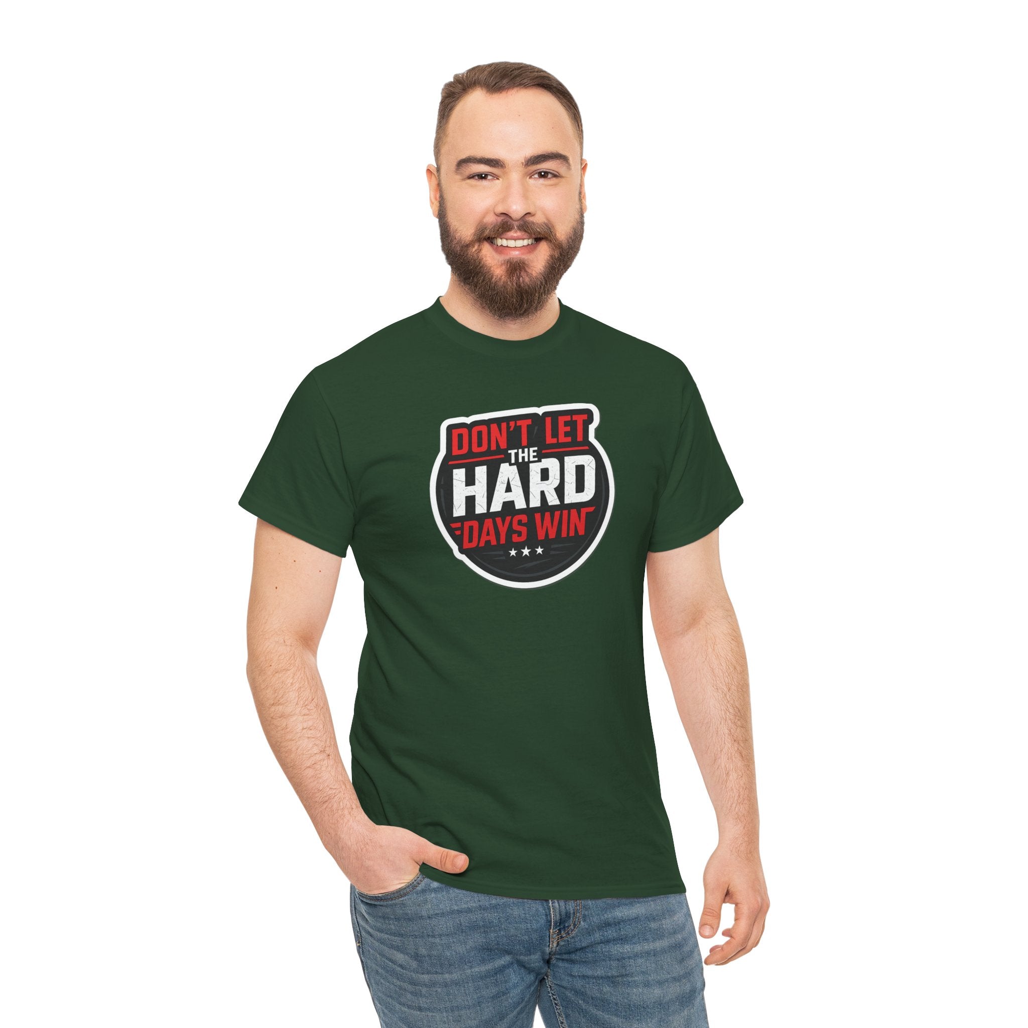 Don't Let the Hard Days Win Motivational T-shirt | Perfect for Casual Wear, Gifts, or Workouts, Positive Affirmations, Everyday Style