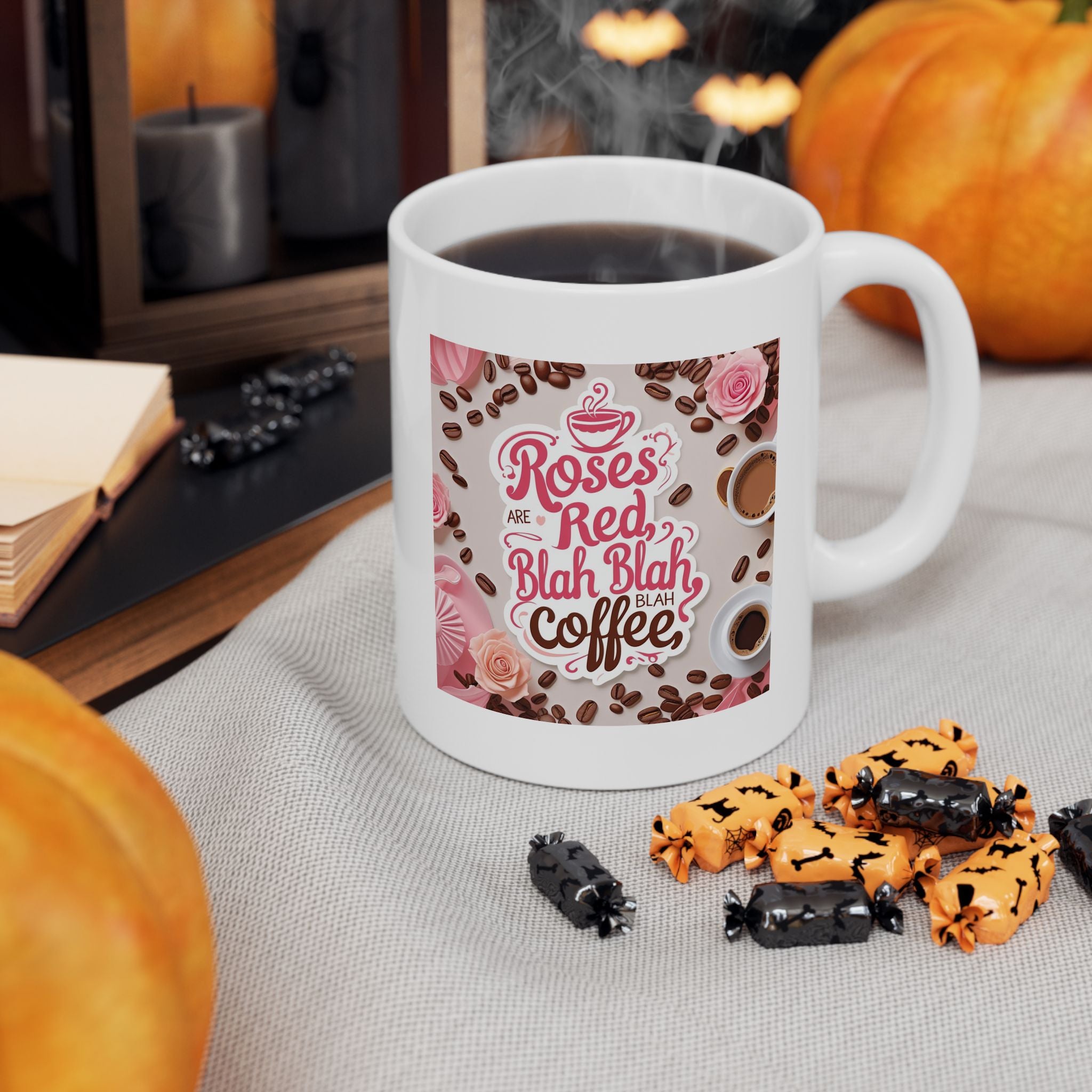 Roses are Red...blah, blah, blah, COFFEE, Coffee Lover Mug, Coffee Gift, Tea Mug, Cute Kitchen Decor, Personalized Drinkware, Birthday Present Idea