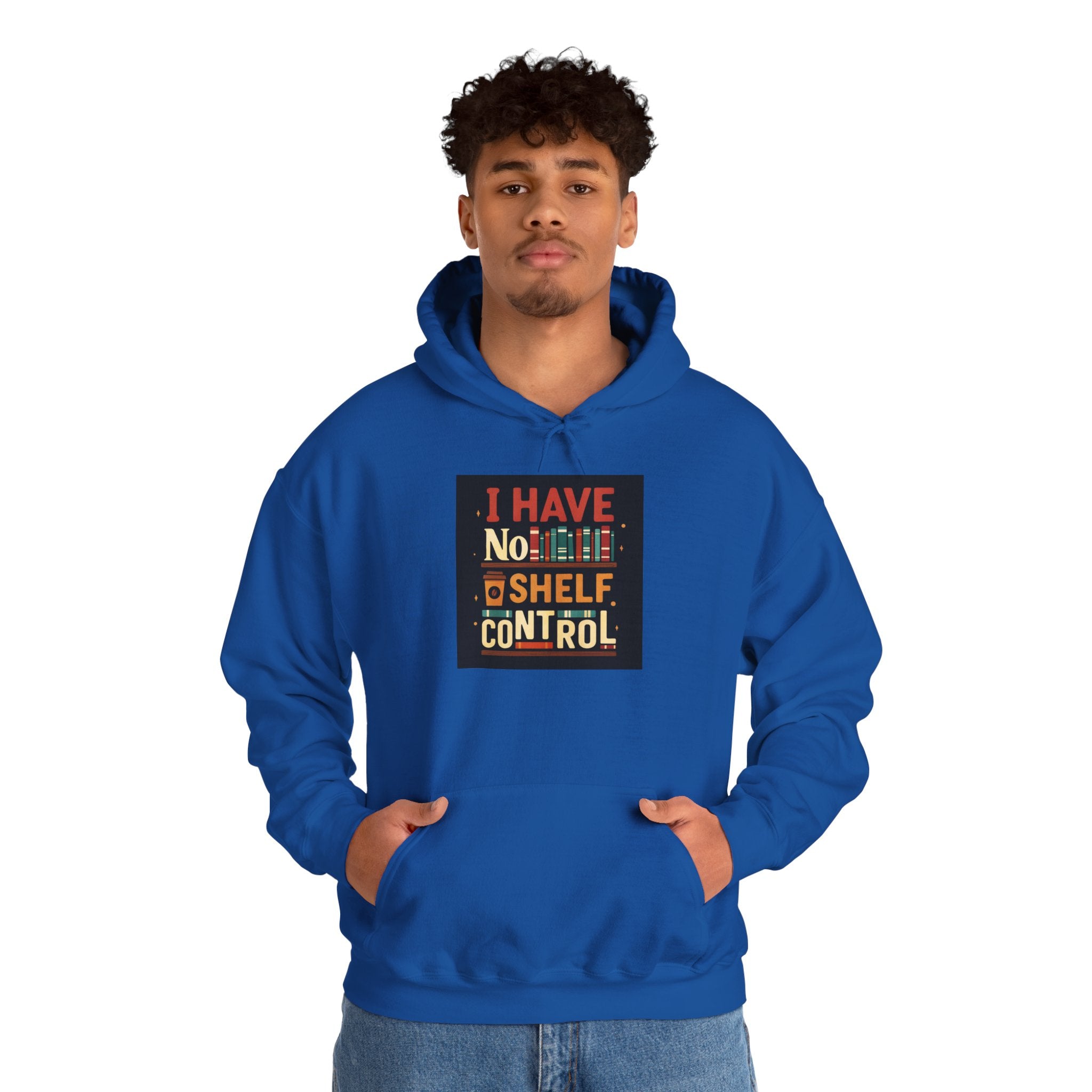 I Have No Shelf Control Hoodie, Cozy Sweatshirt, Funny Gift for Book Lovers, Literary Apparel, Comfortable Casual Wear