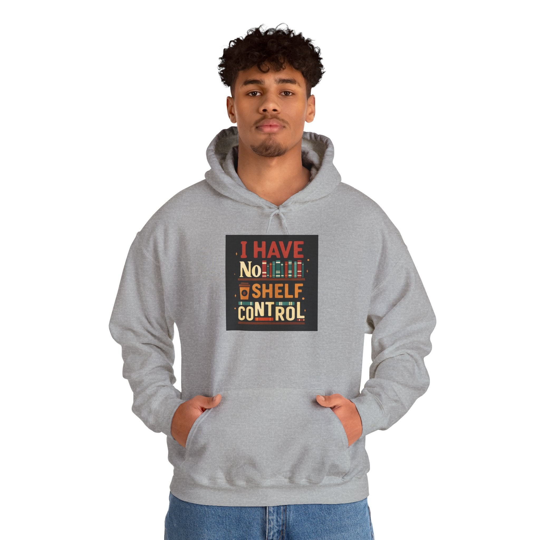 I Have No Shelf Control Hoodie, Cozy Sweatshirt, Funny Gift for Book Lovers, Literary Apparel, Comfortable Casual Wear