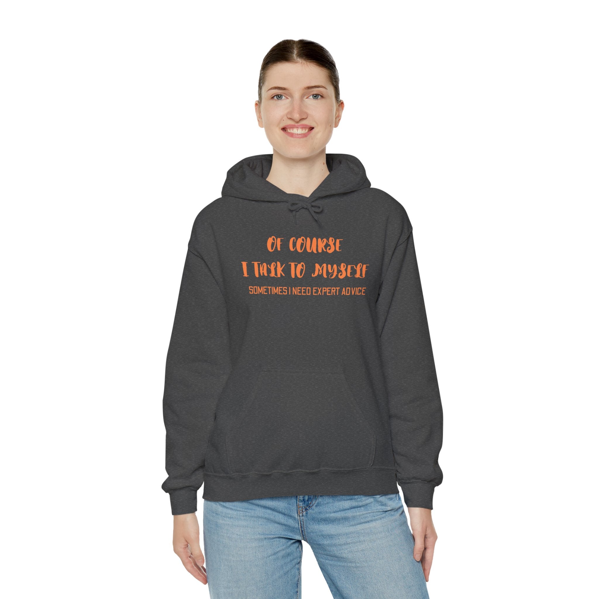 I talk to myself for Expert Advice Sweatshirt | Unisex Hoodie for Cozy Learning, Fun Gift for Students, Thoughtful Birthday Present, Perfect for Casual