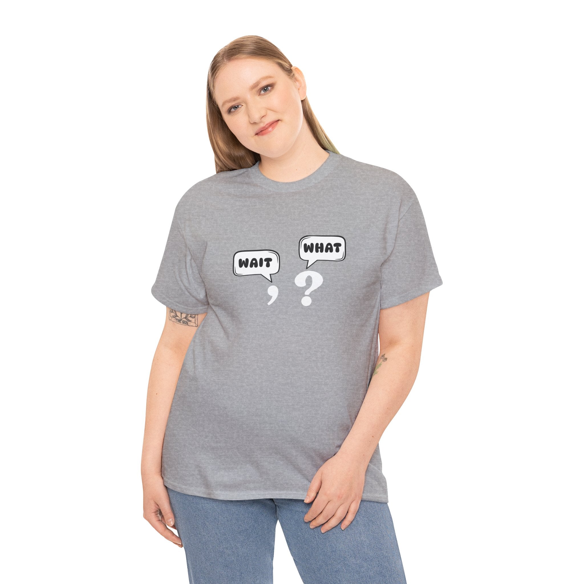 Unisex Tee with Whimsical Quote | Funny Cotton T-shirt for Casual Outings, Gift for Friends, Teachers, Nerds, Grammar, Birthday Present, Everyday Wear