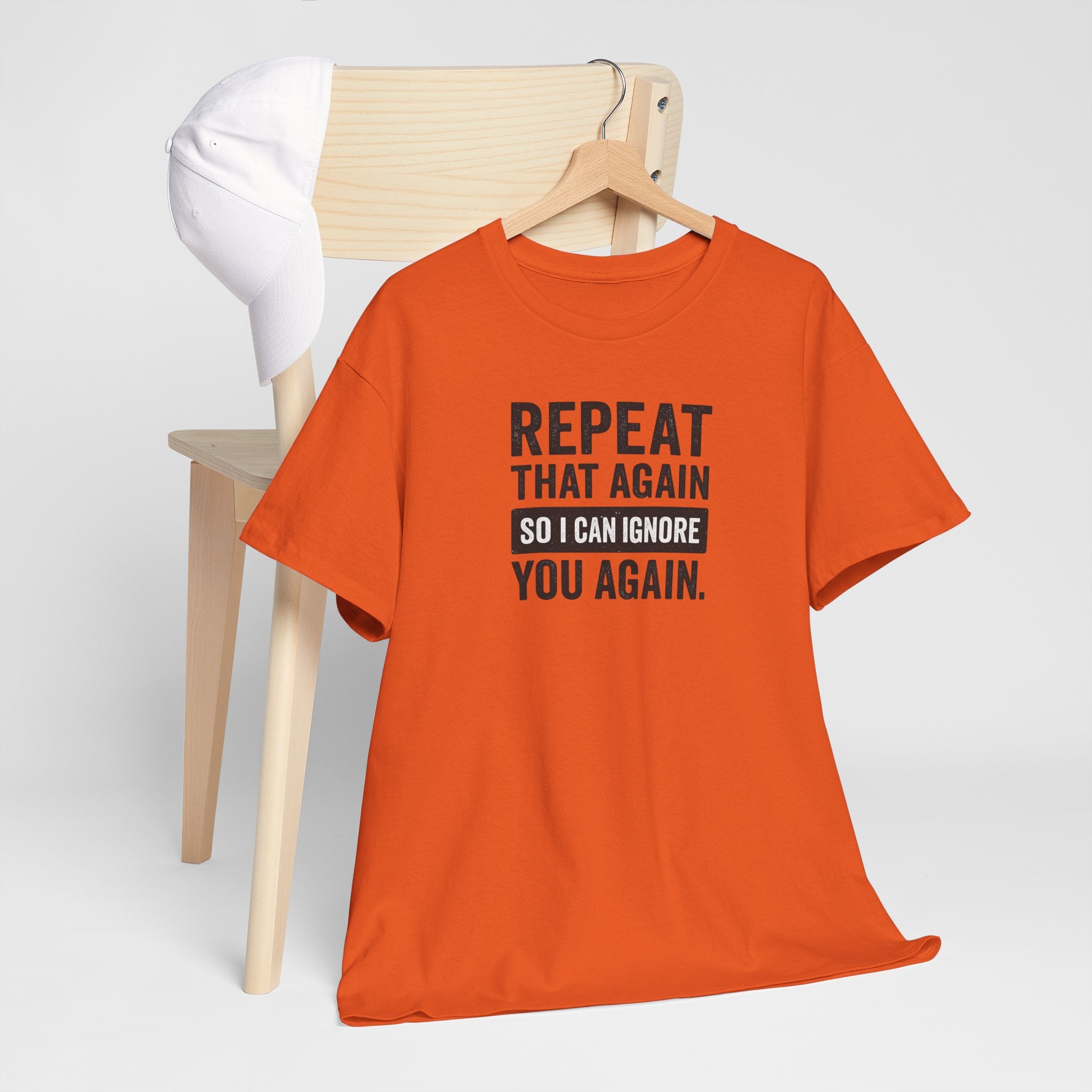 Funny Quote T-Shirt, Casual Tee for Friends, Birthday Gift, Humor Apparel, Everyday Wear