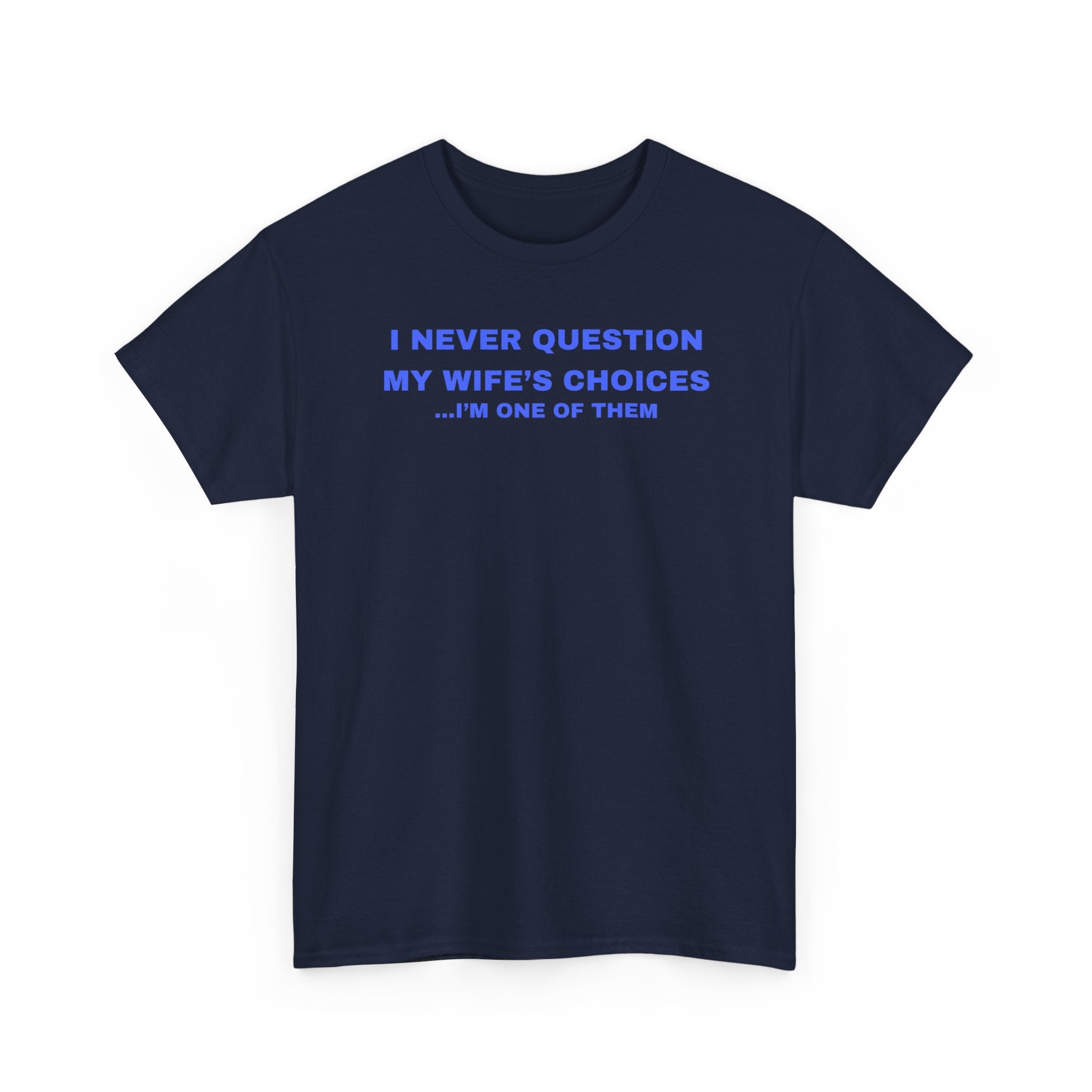 Humorous Unisex Cotton T-shirt - Perfect Gift for Couples, Giggles, Casual Wear, Everyday Fun